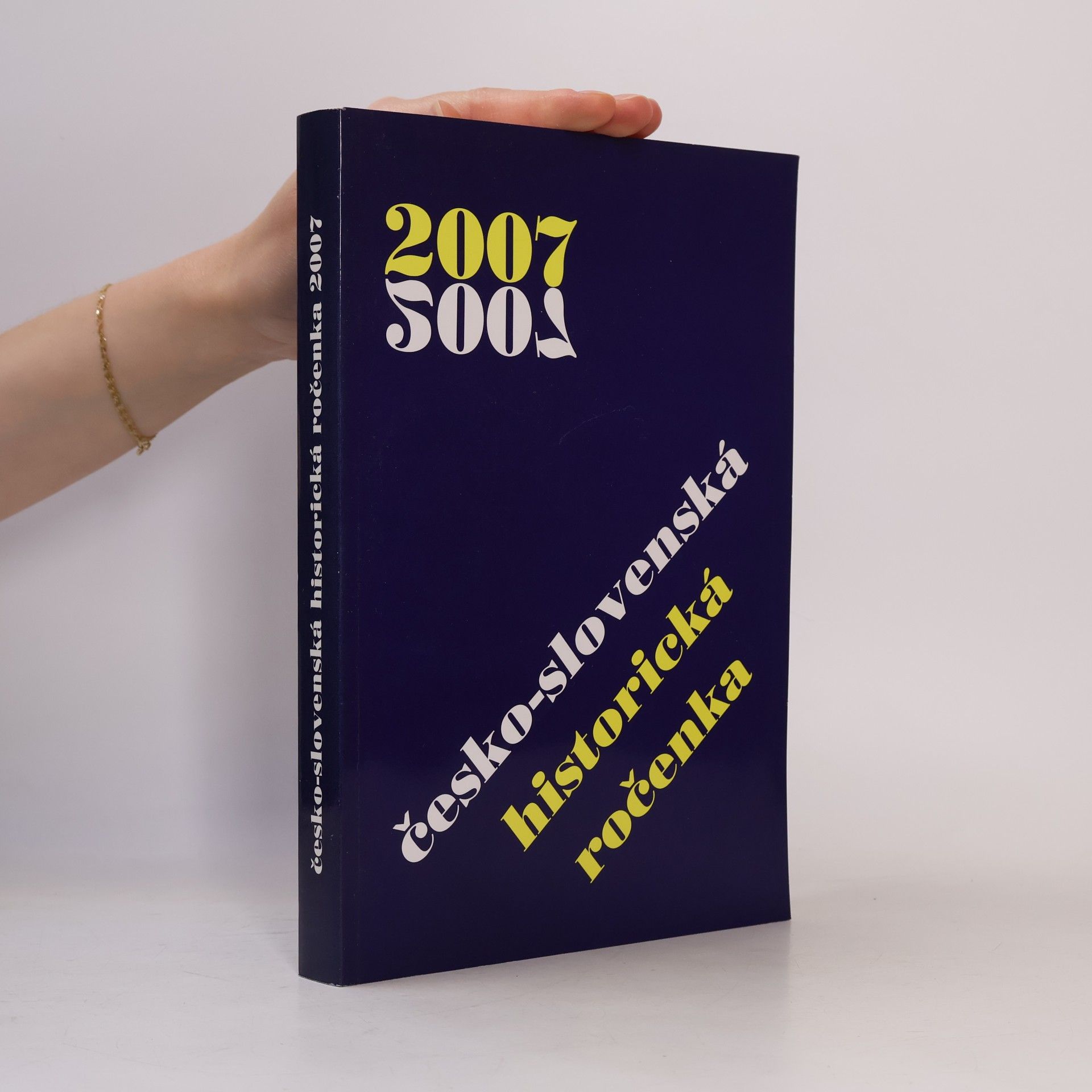 Collectif d'auteurs Česko-slovenská historická ročenka 2007