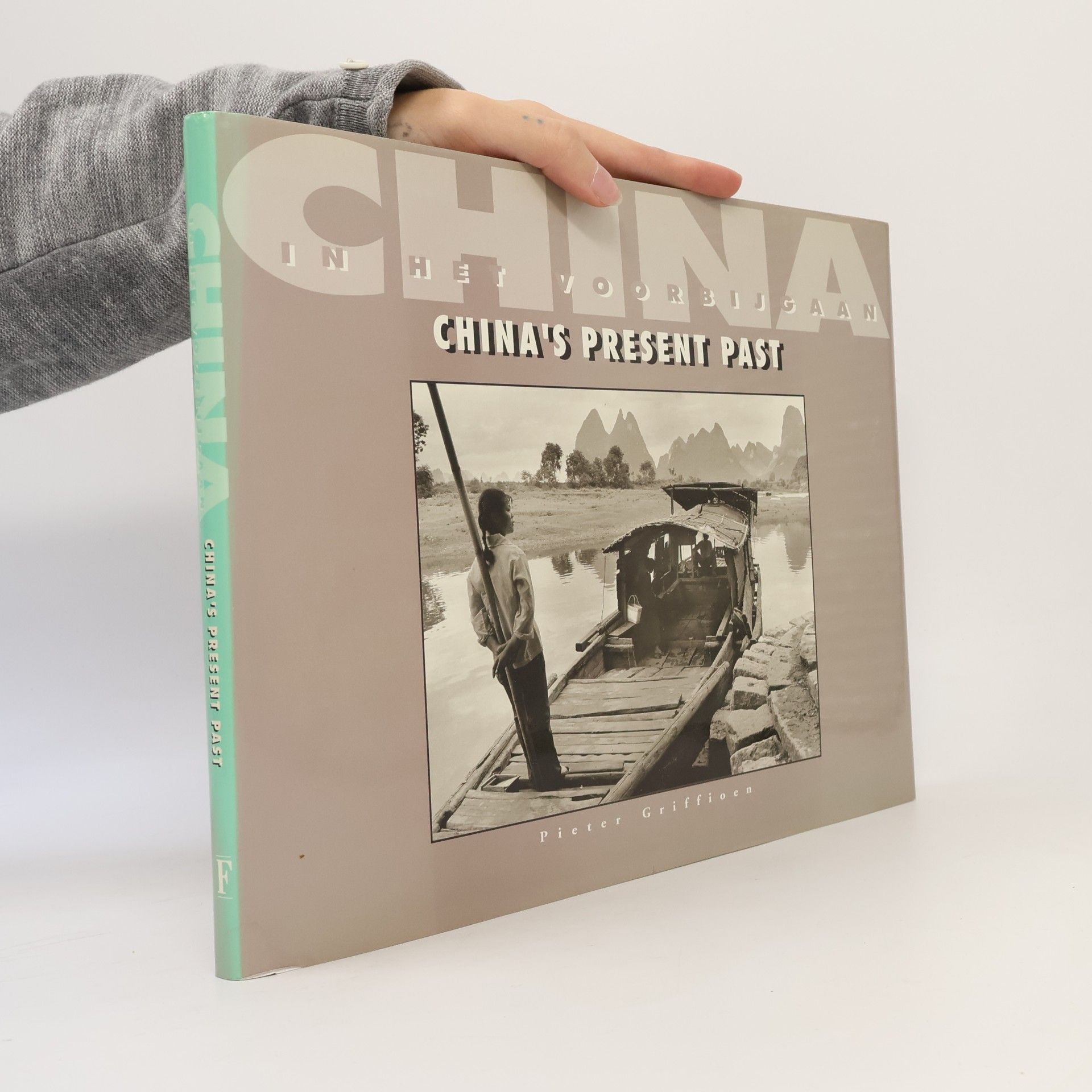 Pieter Griffioen China's Present Past