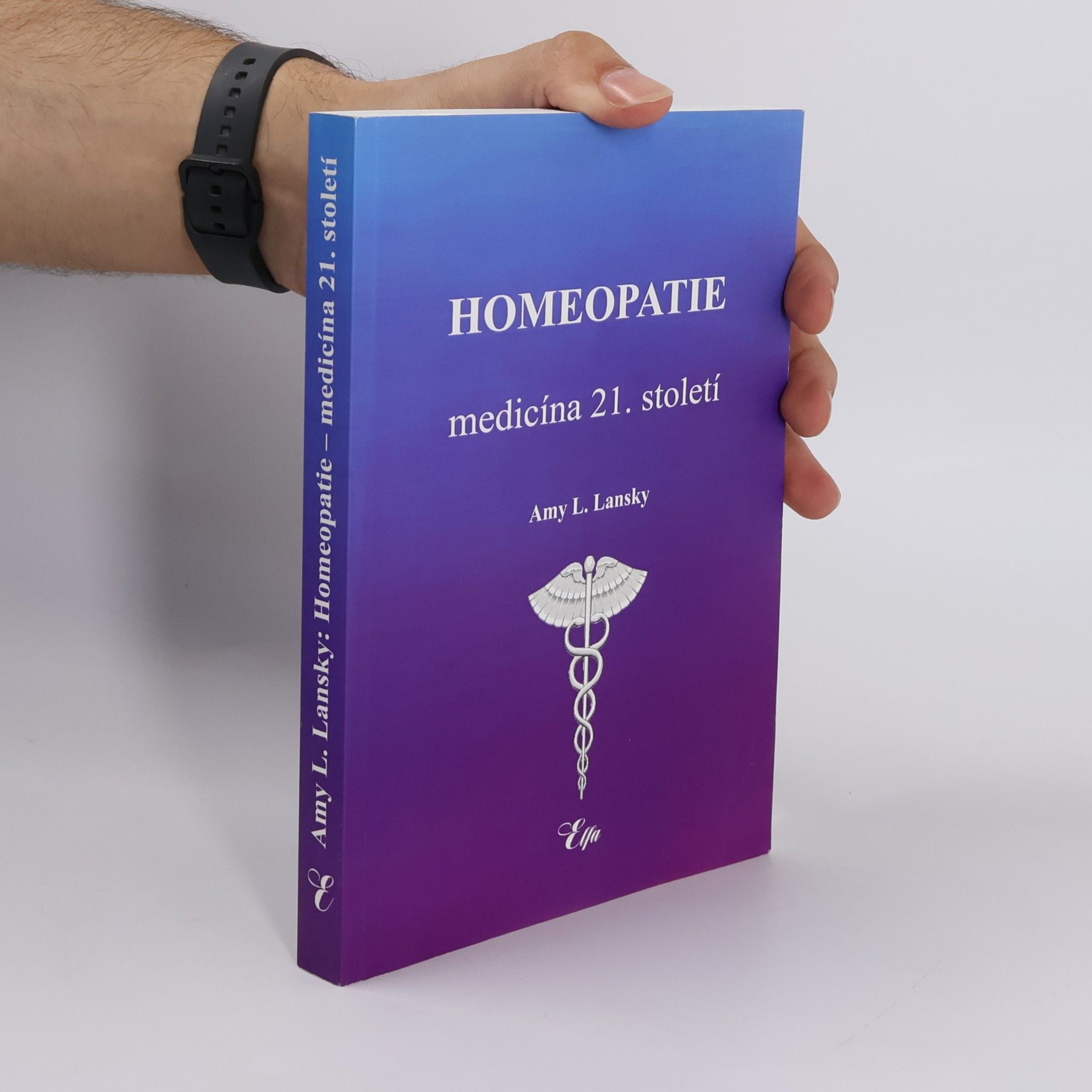 Amy L. Lansky Homeopatie: medicína 21. století