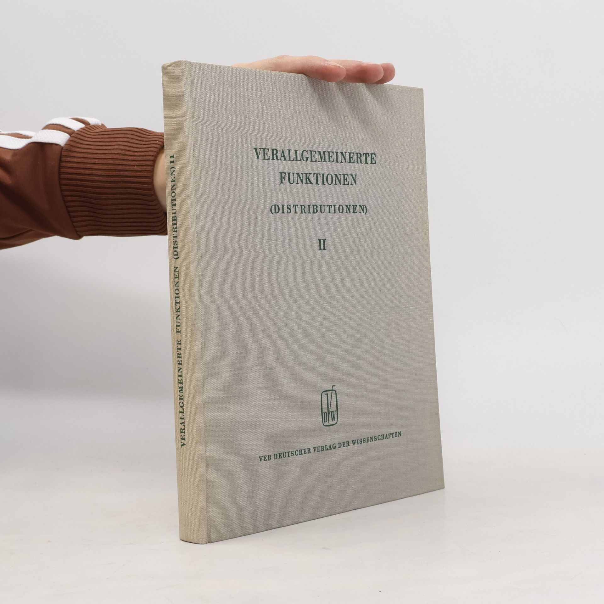 Verallgemeinerte Funktionen (Distributionen) II