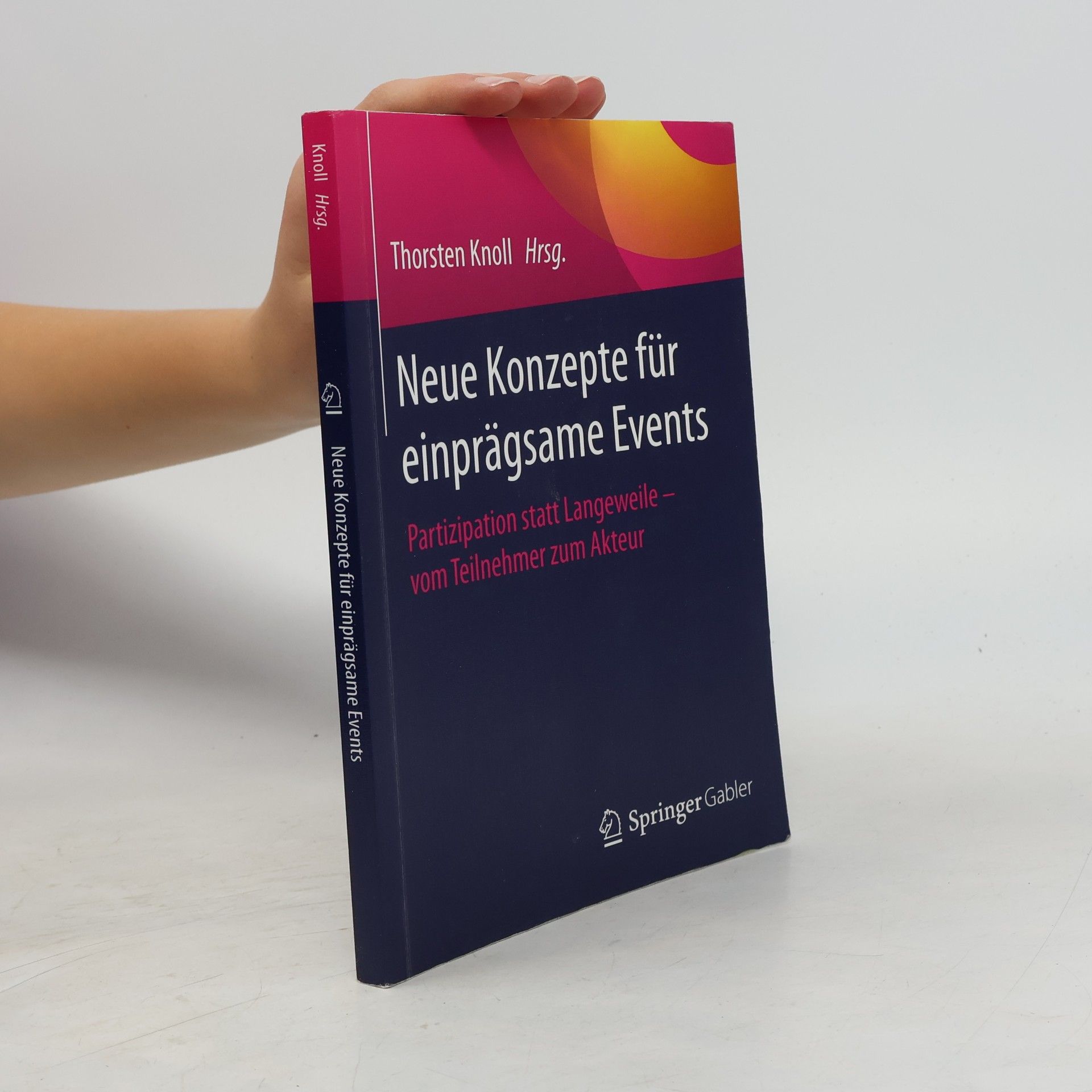 Thorsten Knoll Neue Konzepte für einprägsame Events