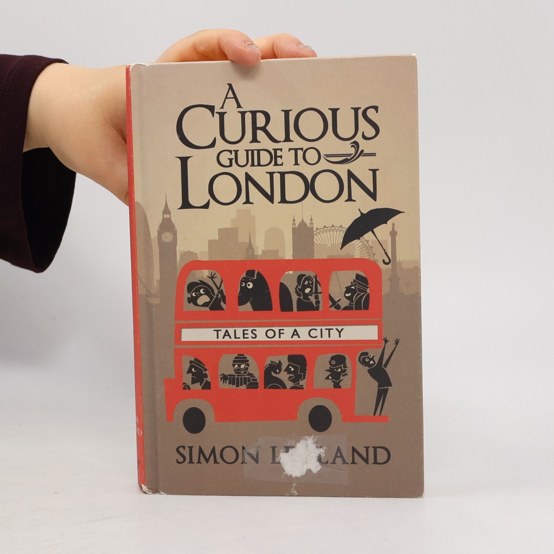 Simon Leyland A Curious Guide to London