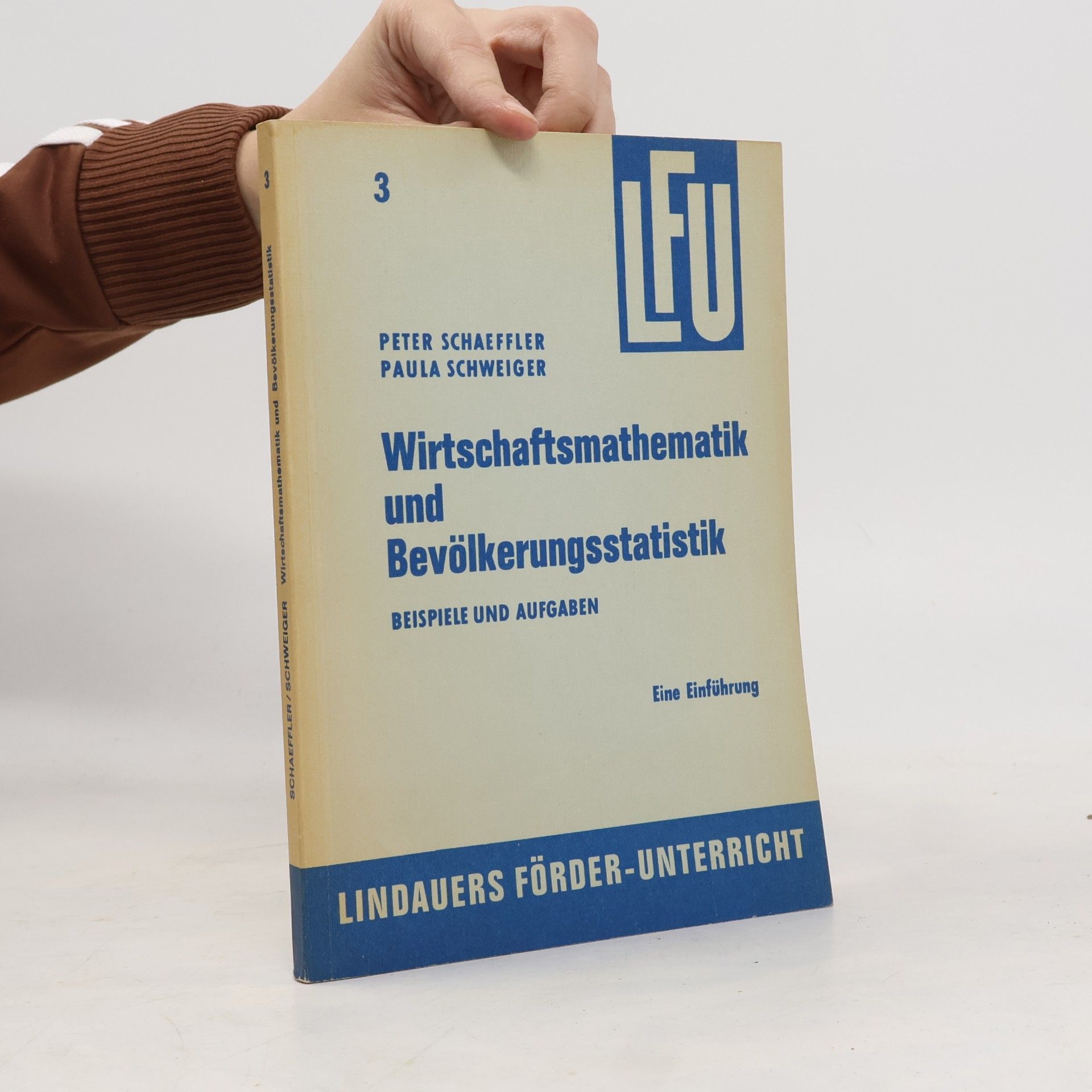 Paula Schweiger Wirtschaftsmathematik und Bevölkerungsstatistik