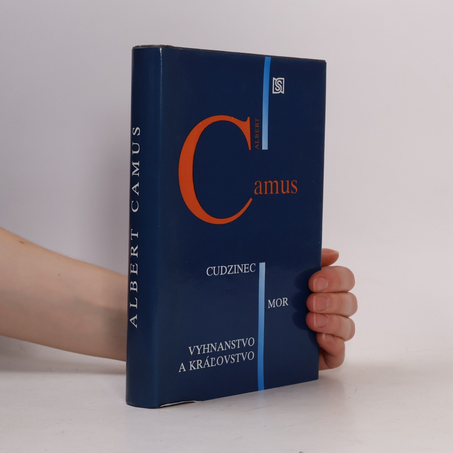 Albert Camus Cudzinec / Mor / Vyhnanstvo a kráľovstvo