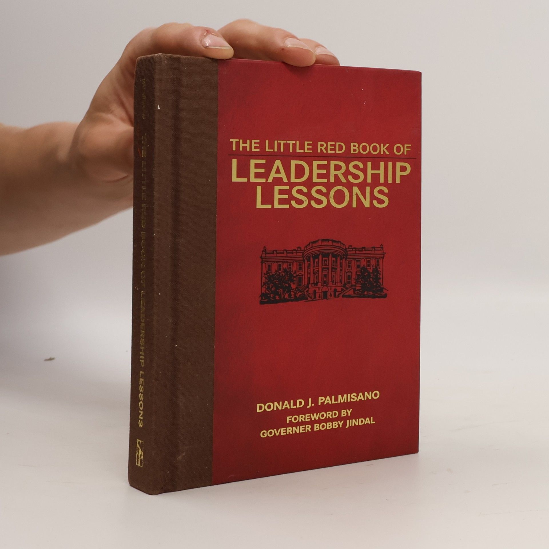 Donald J. Palmisano The Little Red Book of Leadership Lessons
