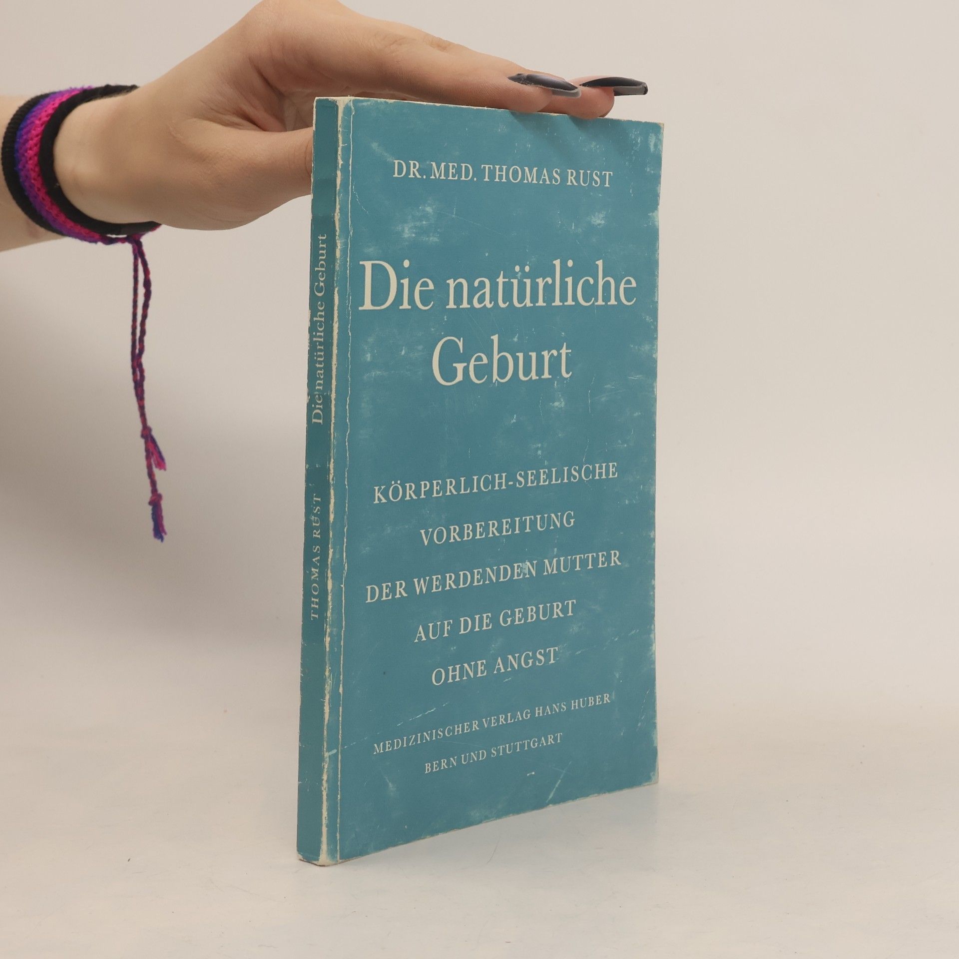 Thomas Rust Die natürliche Geburt