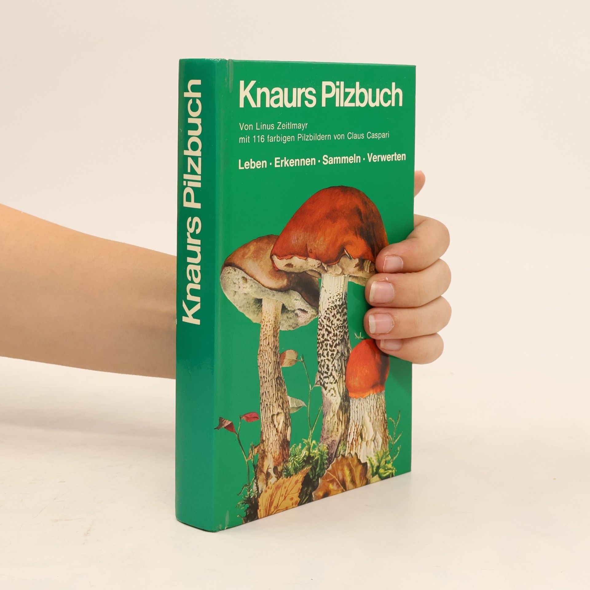 Linus Zeitlmayr Knaurs Pilzbuch
