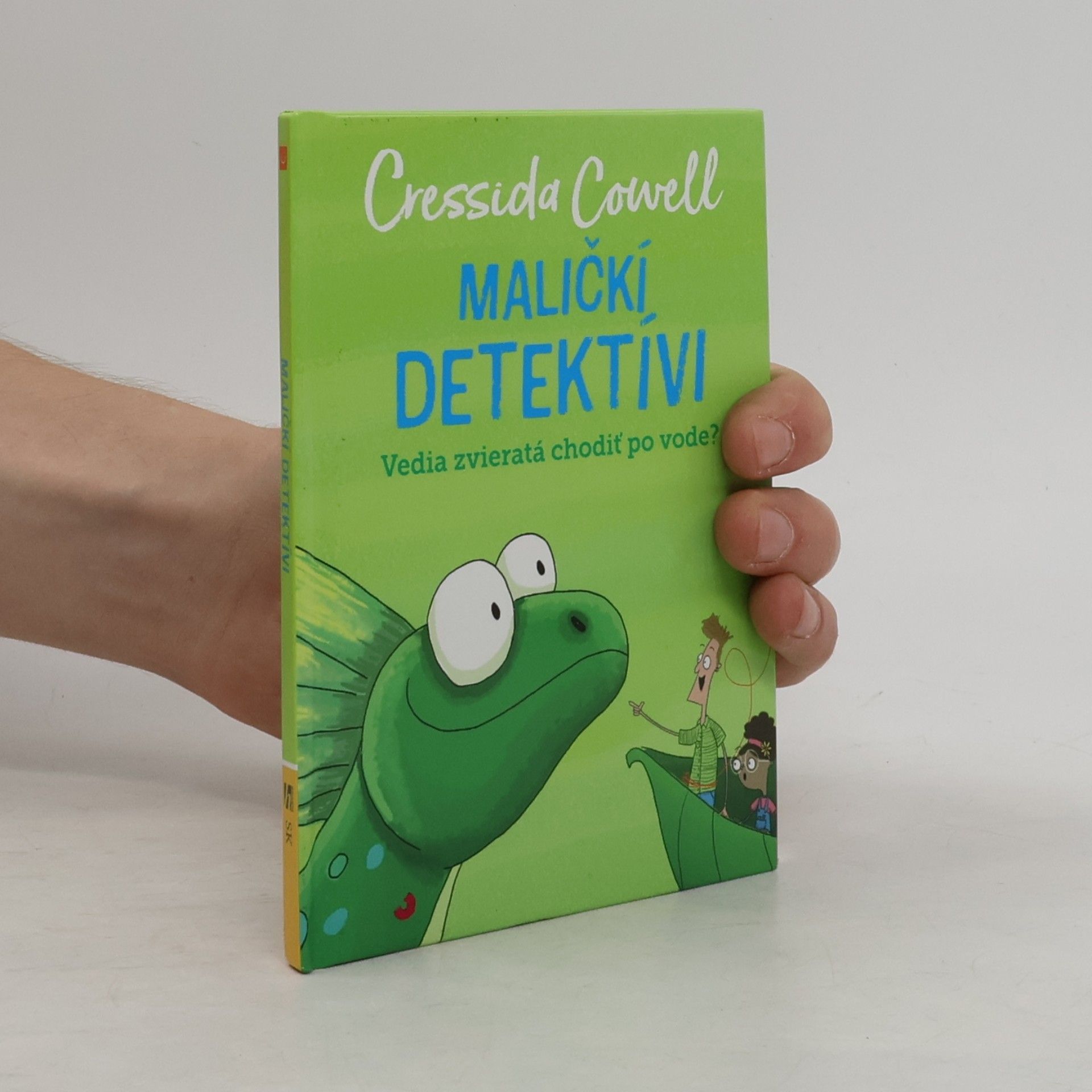Cressida Cowell Maličkí detektívi. Vedia zvieratá chodiť po vode?