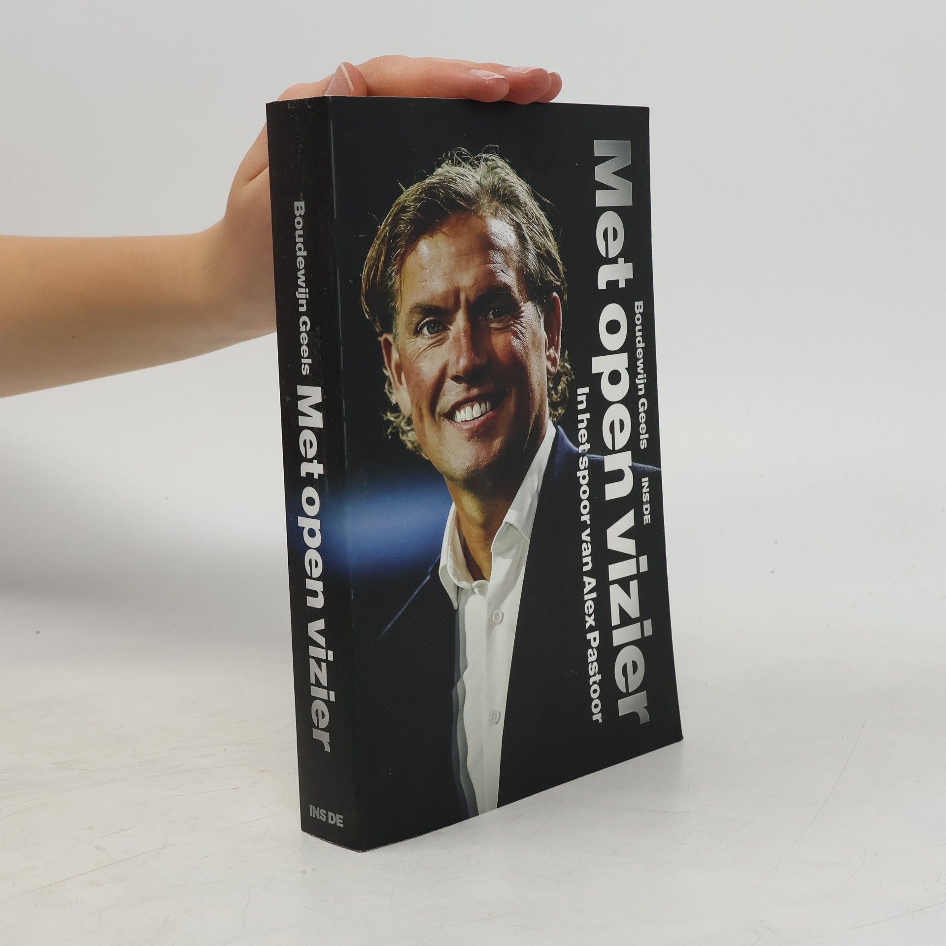 Boudewijn Geels Met open vizier: In het spoor van Alex Pastoor