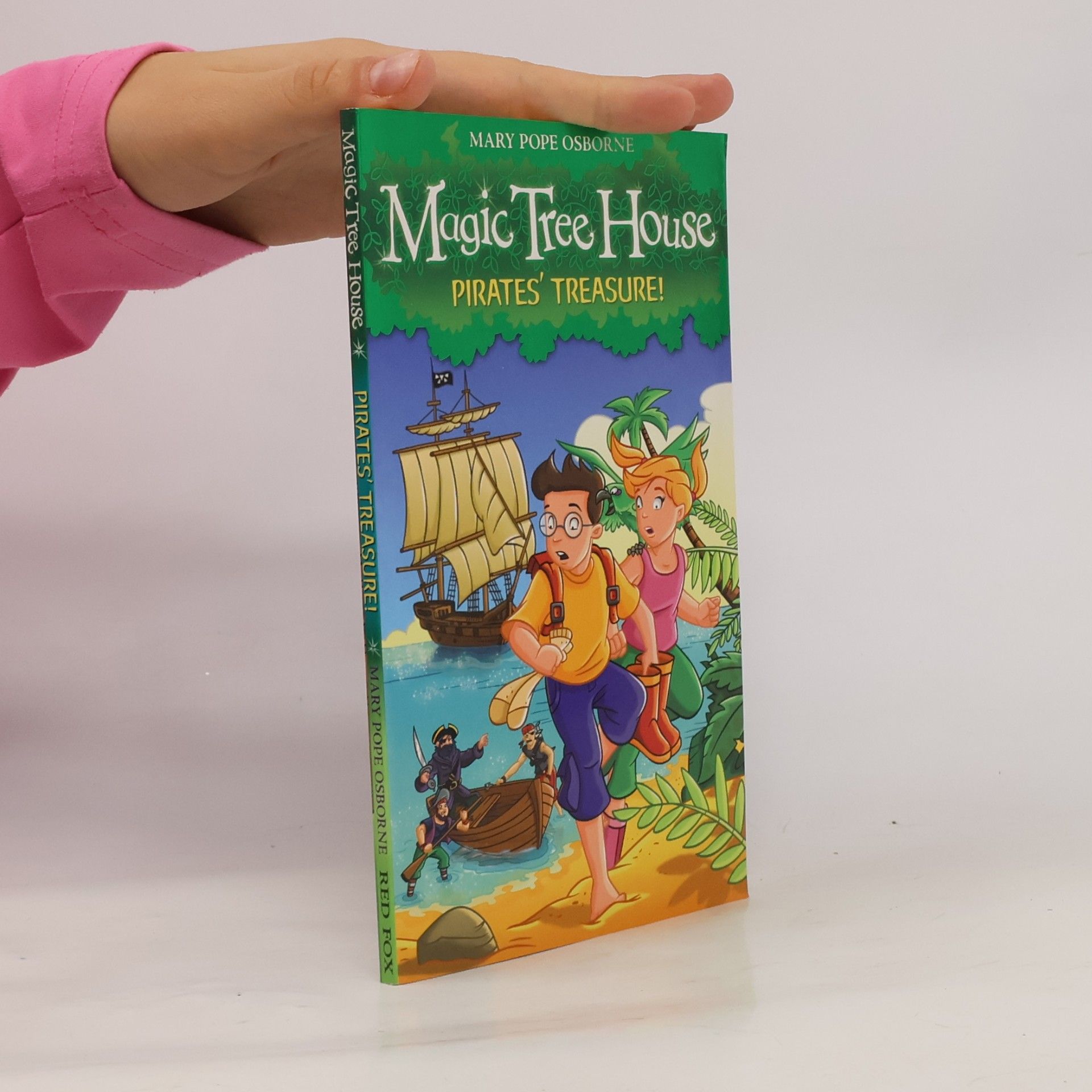 Mary Pope Osborne Magic Tree House. Pirates' Treasure!