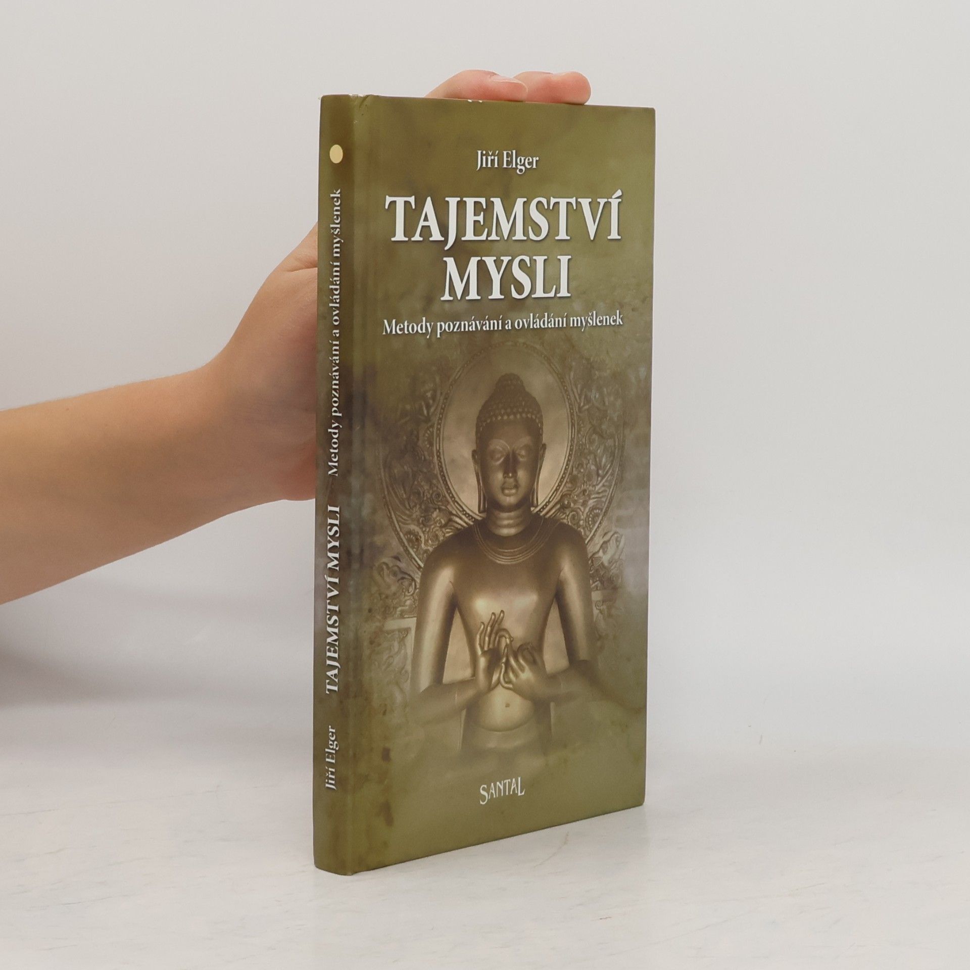 Jiří Elger Tajemství mysli. Metody poznávání a ovlivňování myšlenek