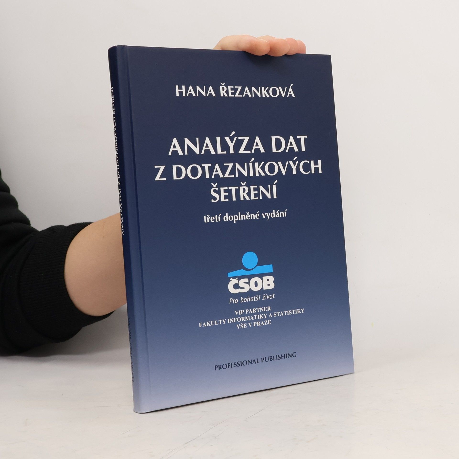 Hana Řezanková Analýza dat z dotazníkových šetření