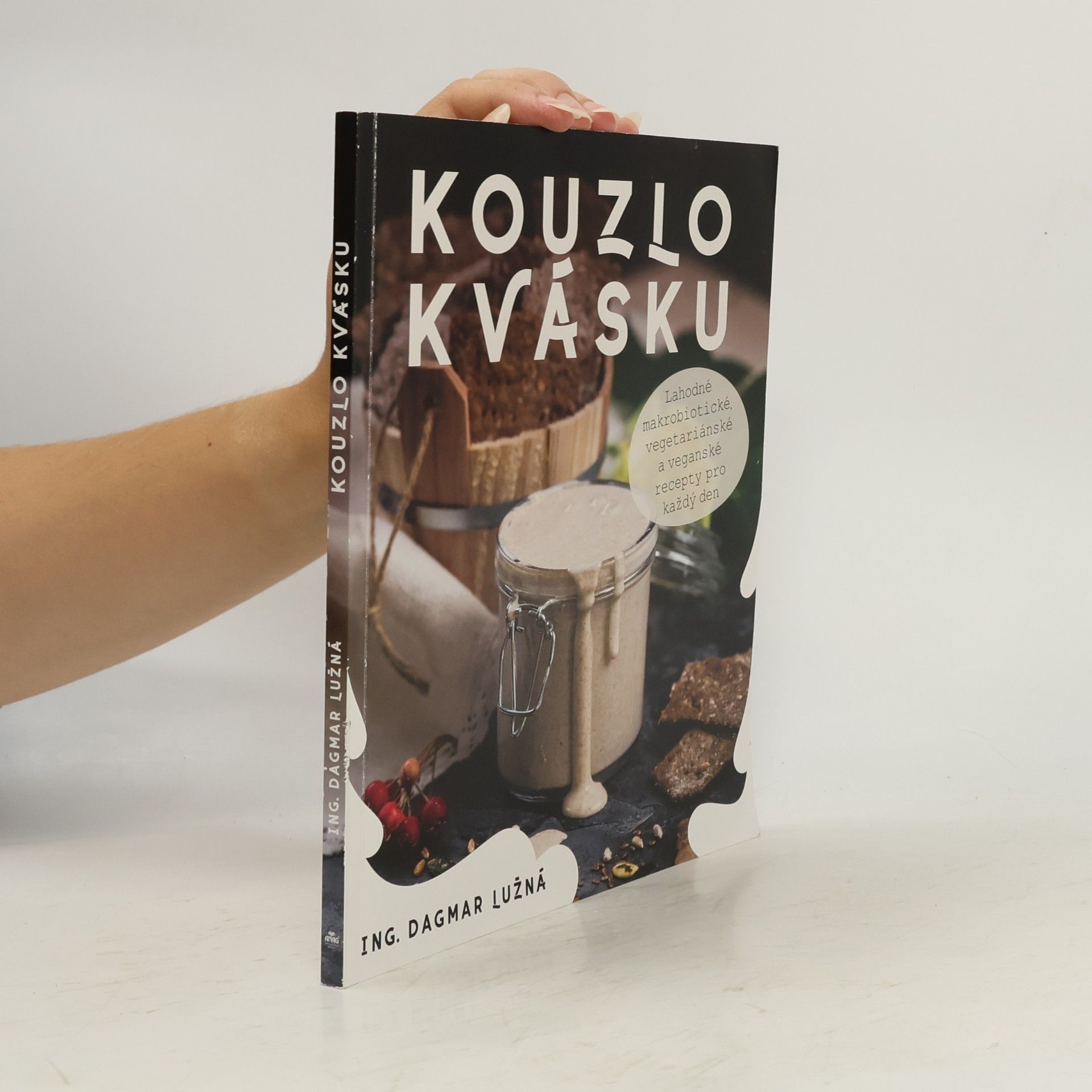 Dagmar Lužná Kouzlo kvásku