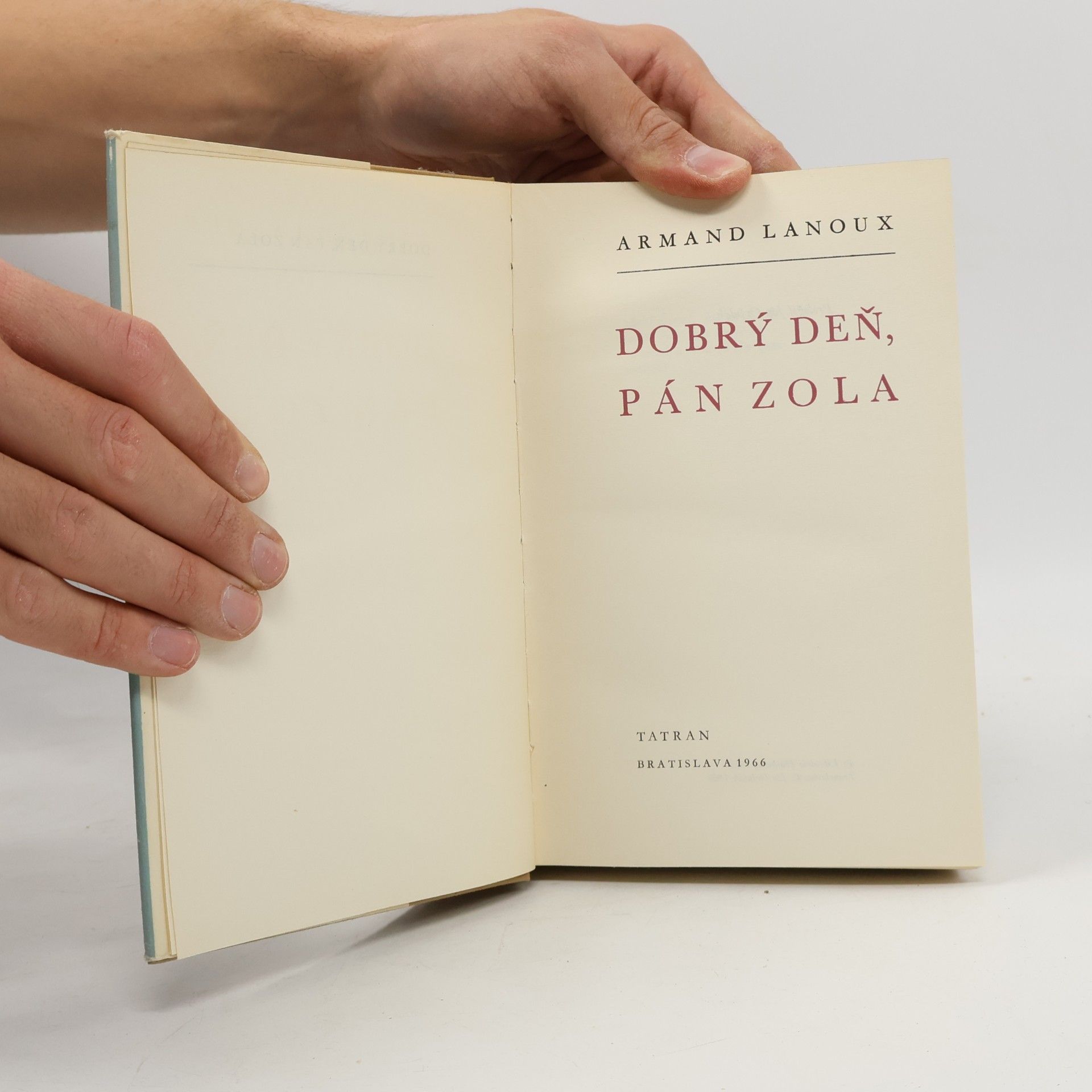 Armand Lanoux Dobrý deň, pán Zola