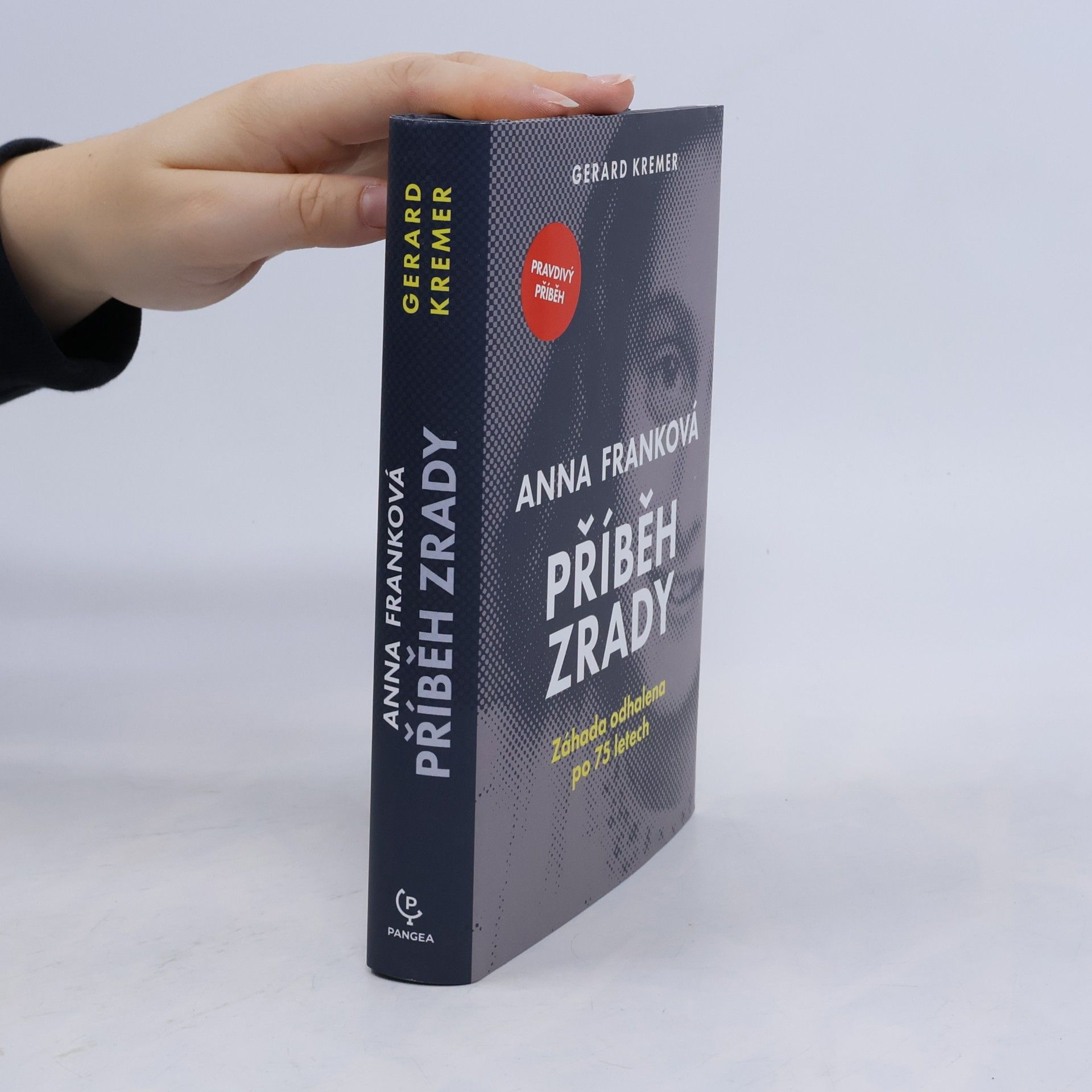 Gerard Kremer Anna Franková: příběh zrady