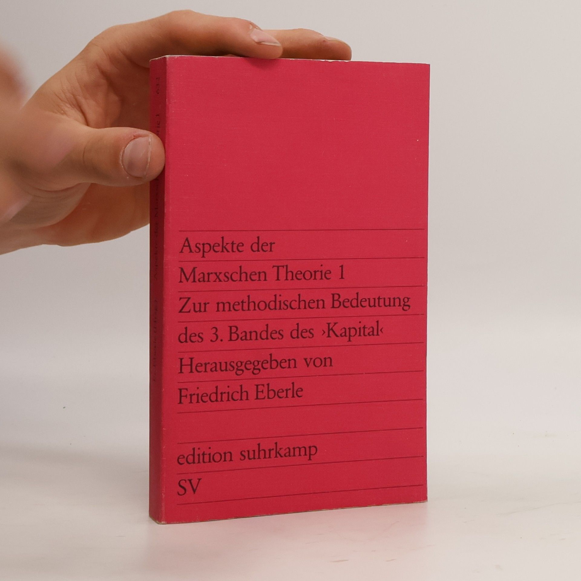 Friedrich Eberle Zur methodischen Bedeutung des 3. [dritten] Bandes des "Kapital"
