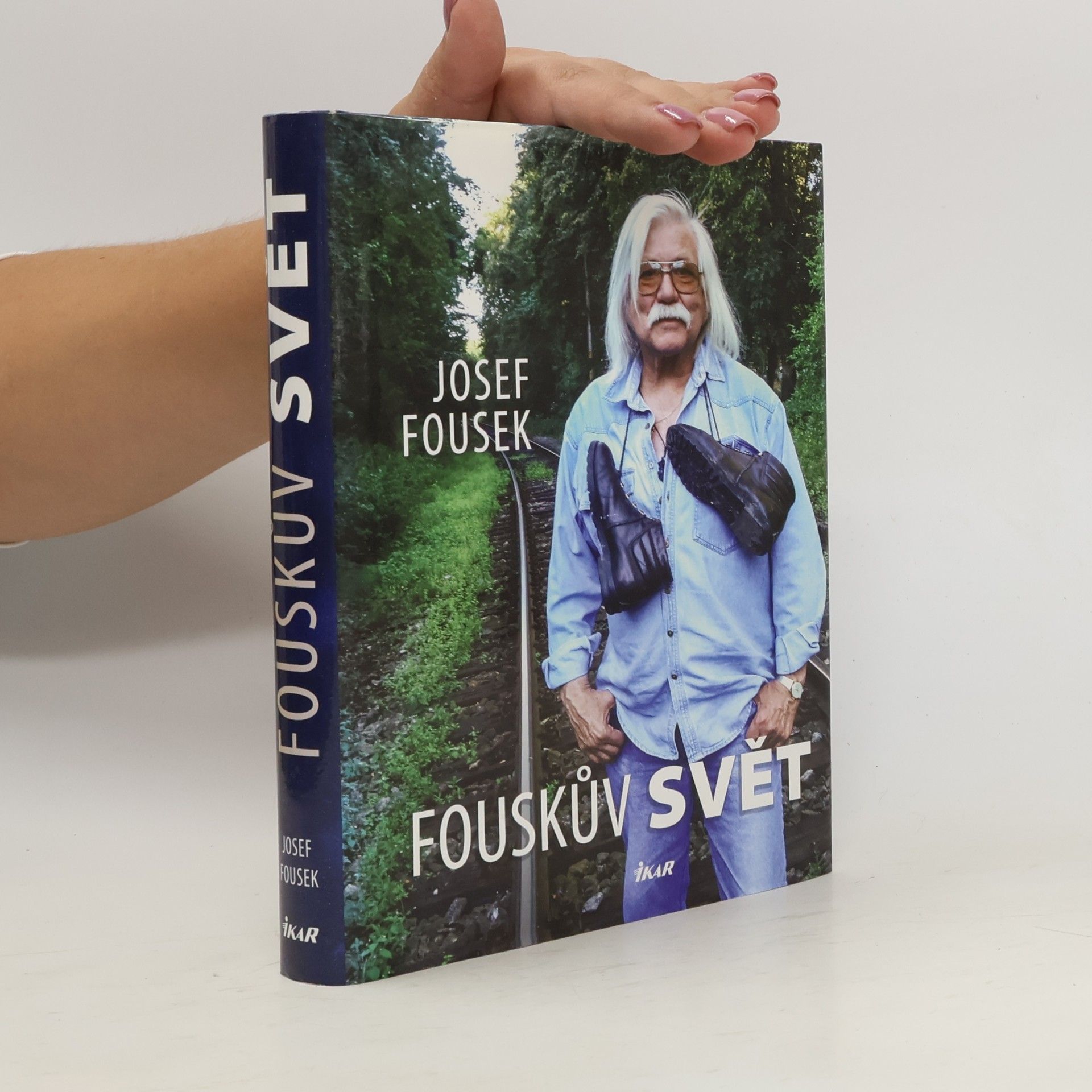 Josef Fousek Fouskův svět : životopisné kapitoly