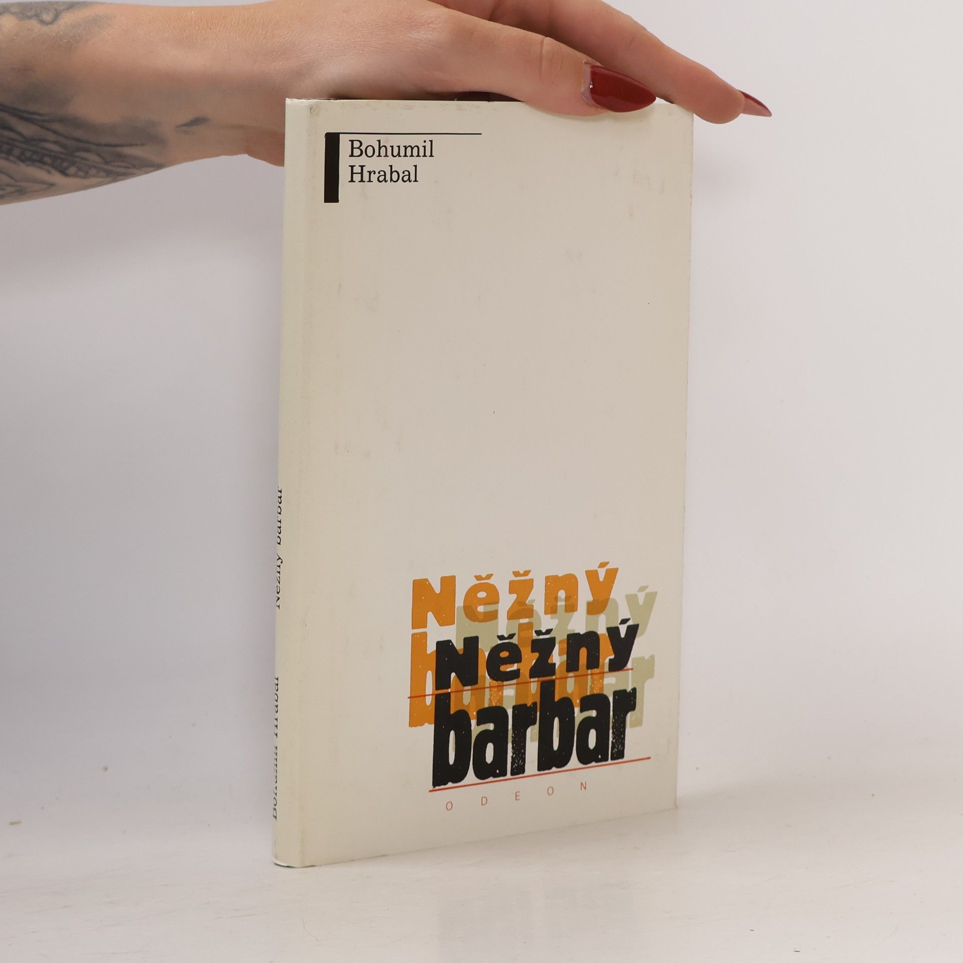Bohumil Hrabal Něžný barbar