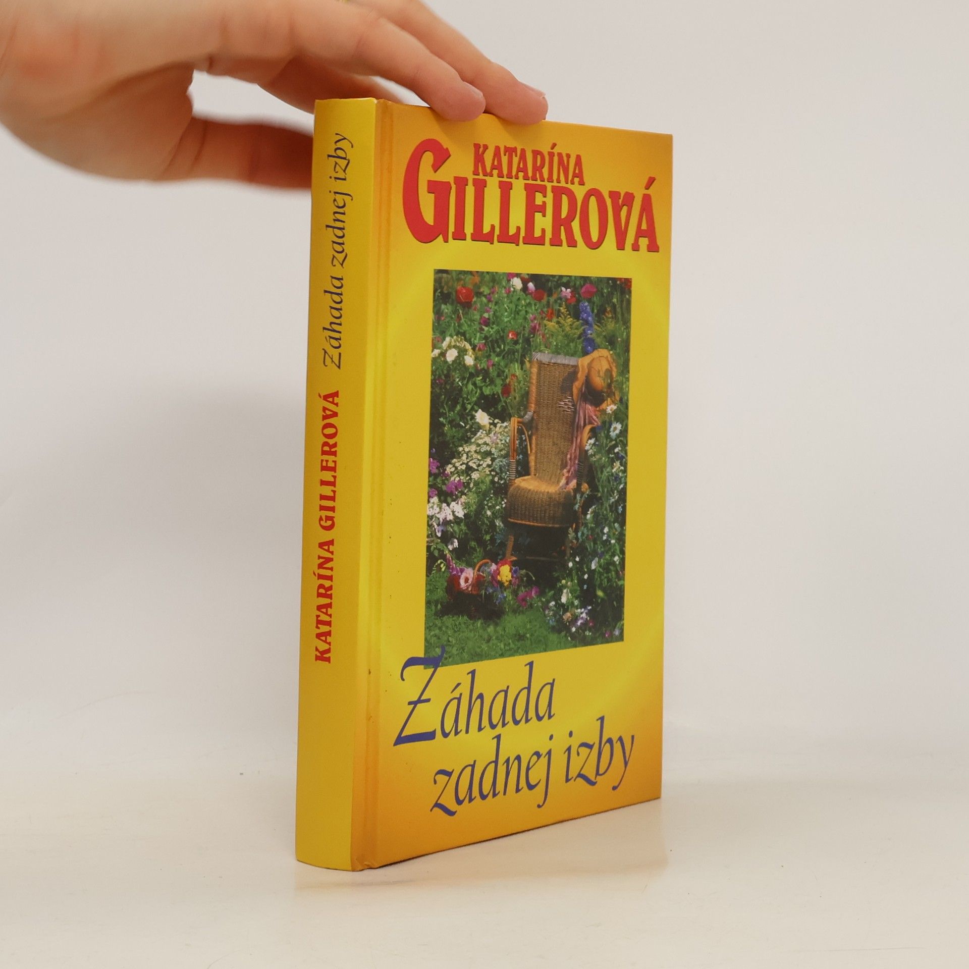 Katarína Gillerová Záhada zadnej izby
