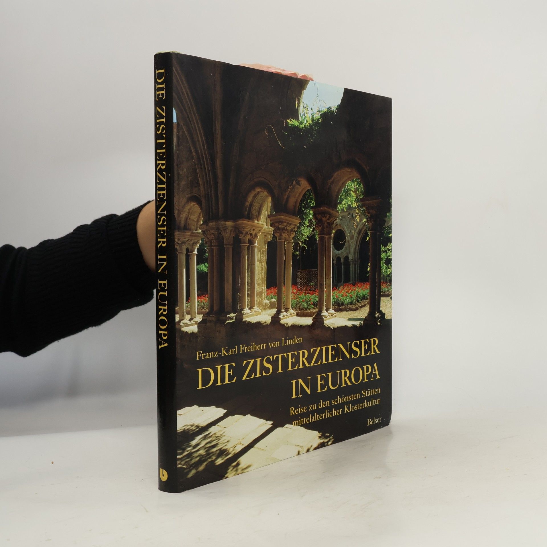 Franz-Karl von Linden Die Zisterzienser in Europa