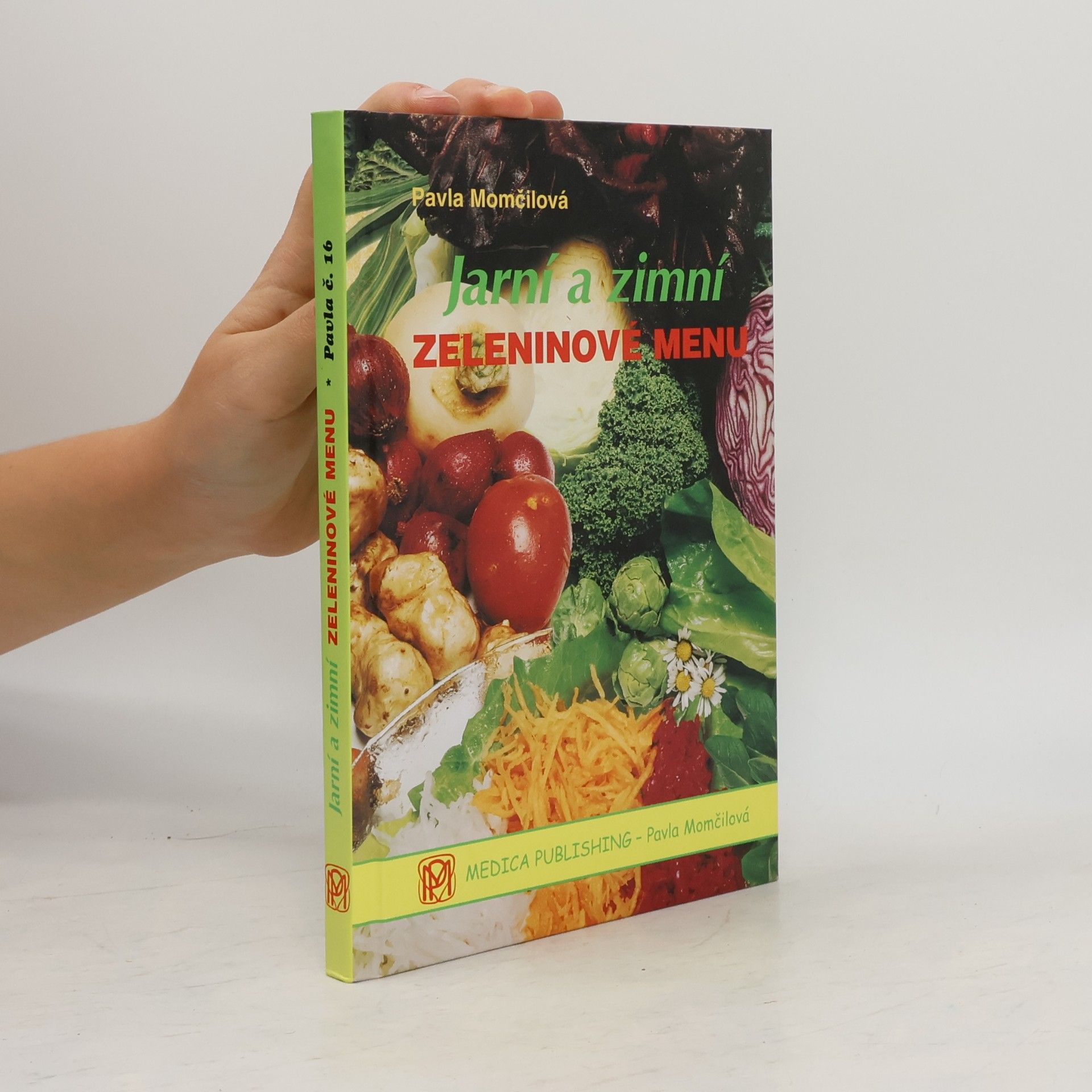 Pavla Momčilová Jarní a zimní zeleninové menu