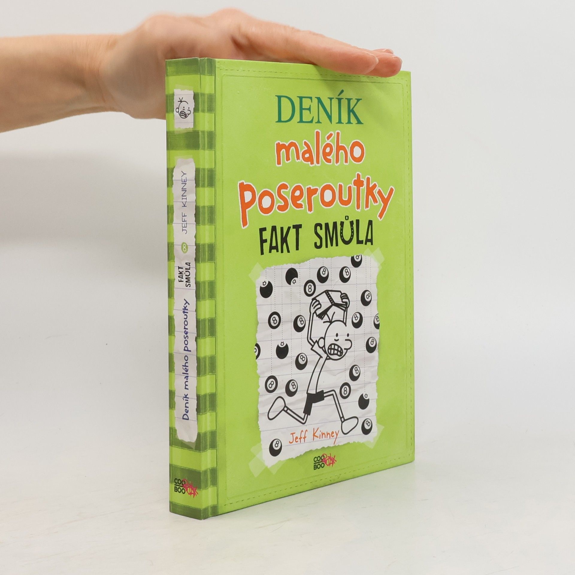 Jeff Kinney Deník malého poseroutky 8. Fakt smůla