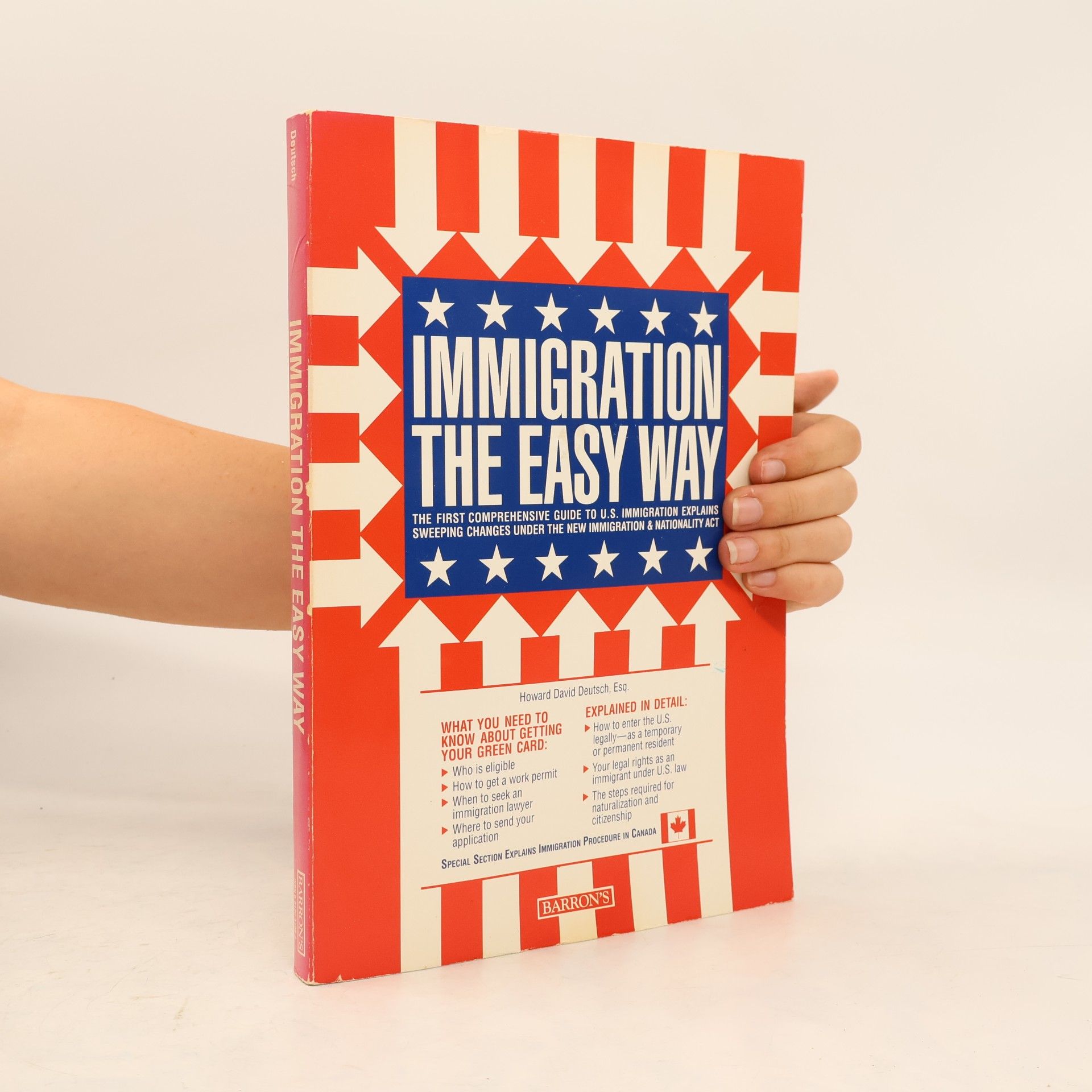 Howard David Deutsch Immigration the Easy Way