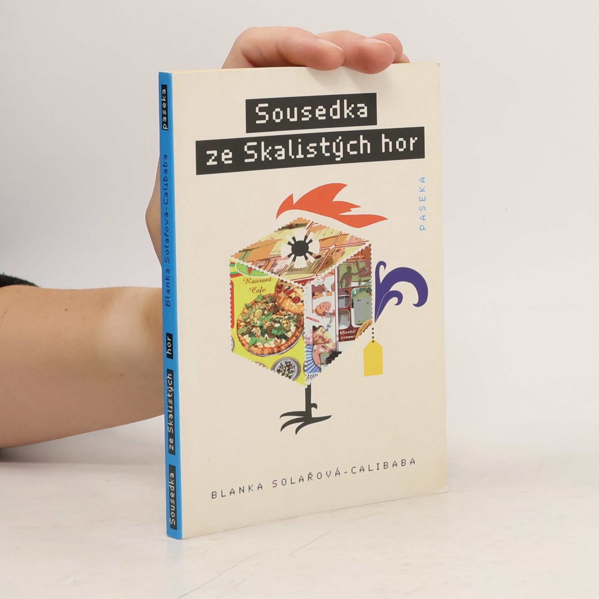 Blanka Solařová-Calibaba Sousedka ze Skalistých hor
