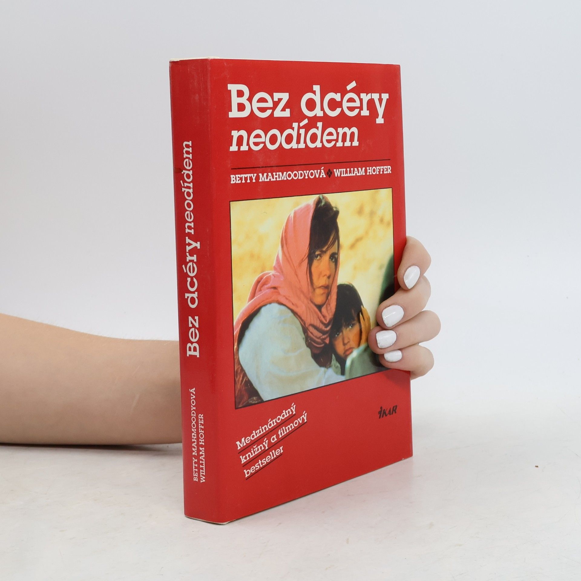 Betty Mahmoody Bez dcéry neodídem