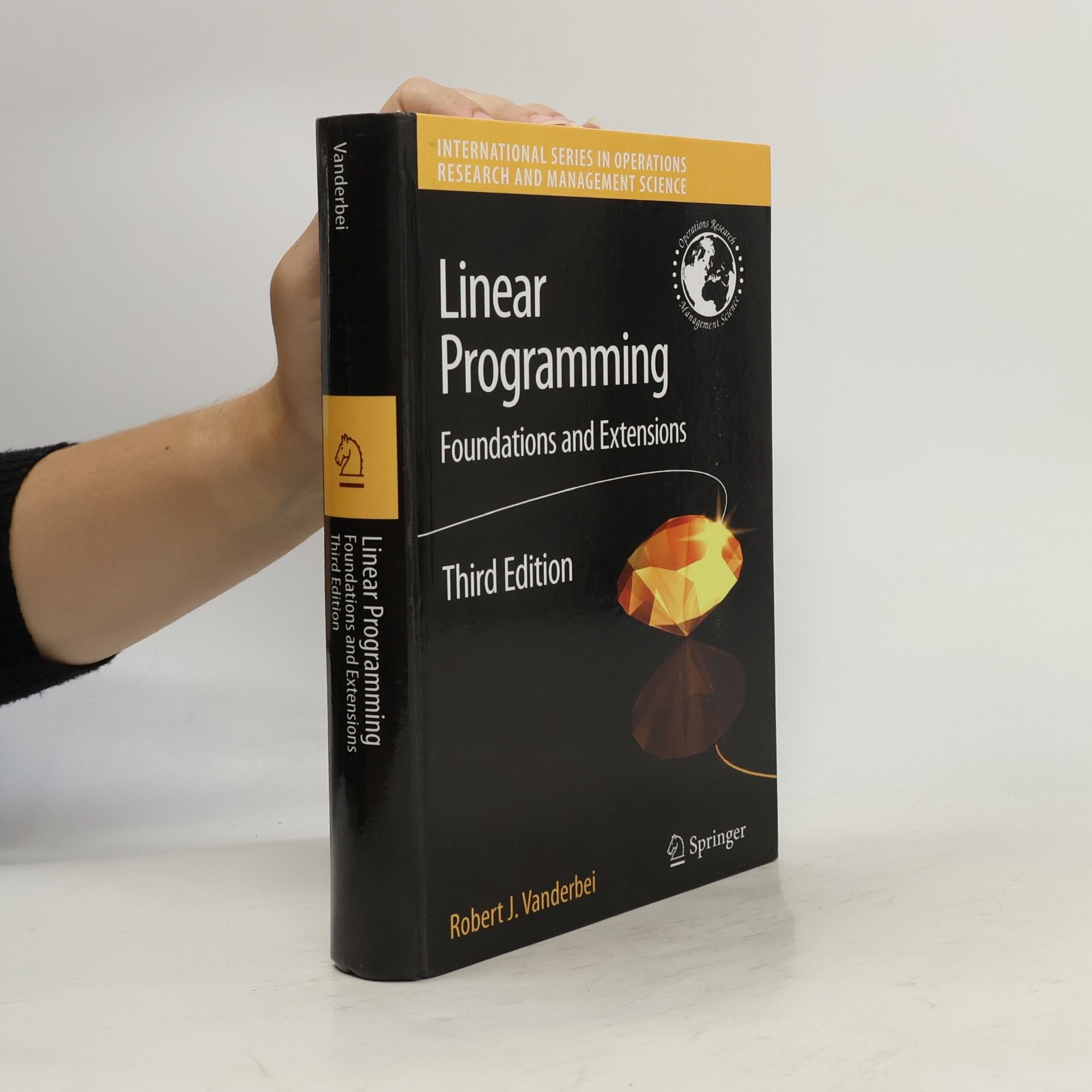 Robert J. Vanderbei International Series in Operations Research & Management Science: Linear Programming