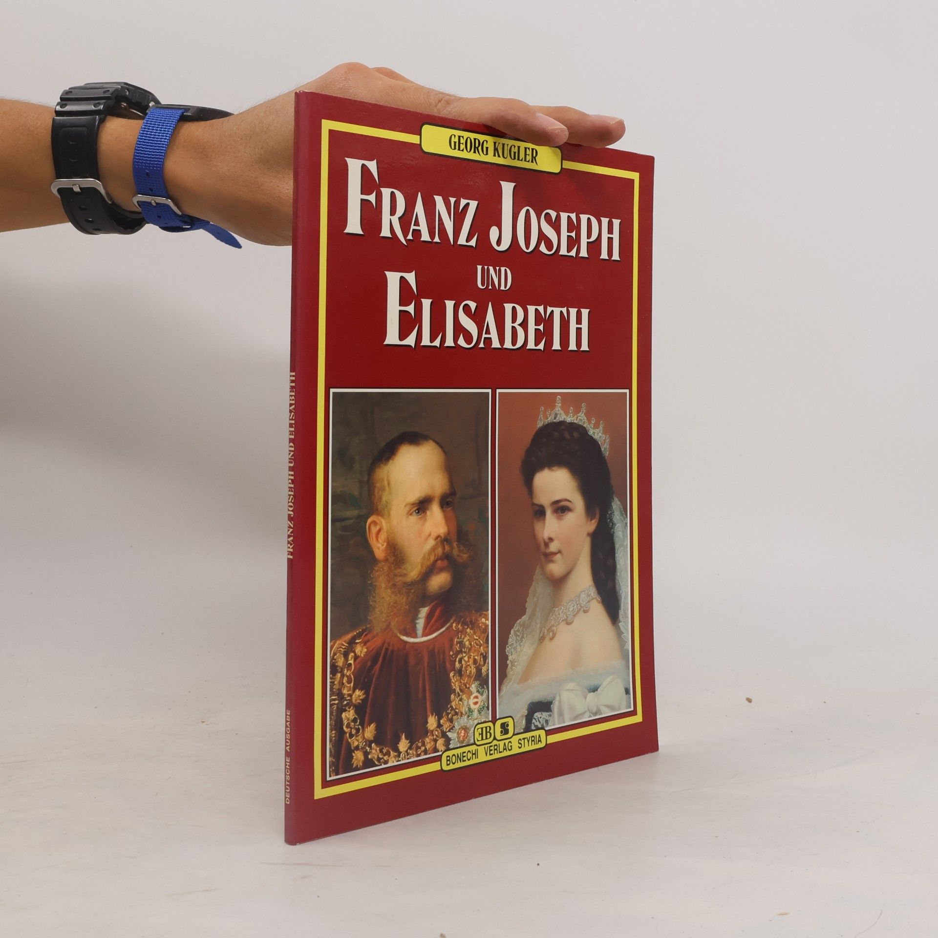 Georg Kugler Franz Joseph und Elisabeth