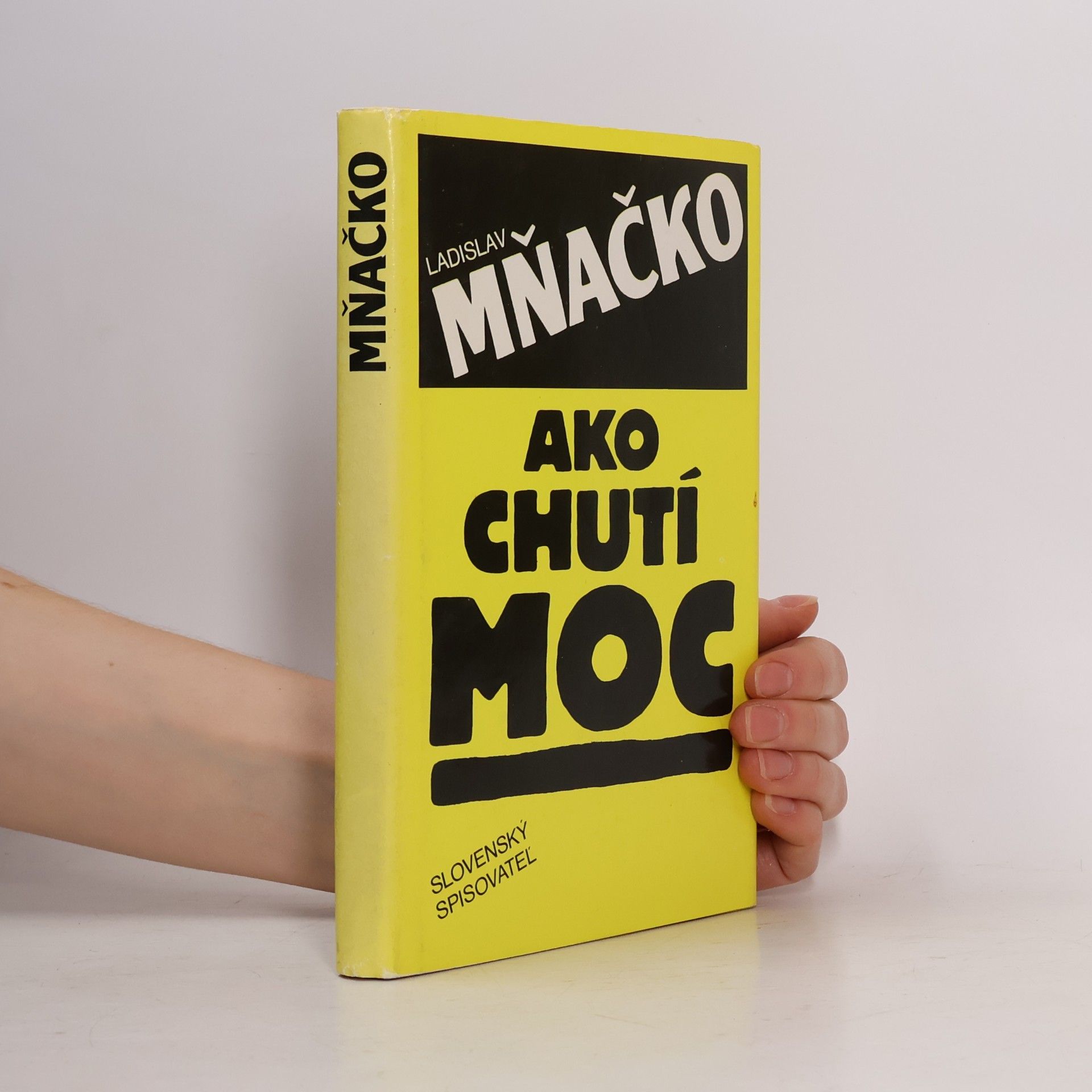 Ladislav Mňačko Ako chutí moc