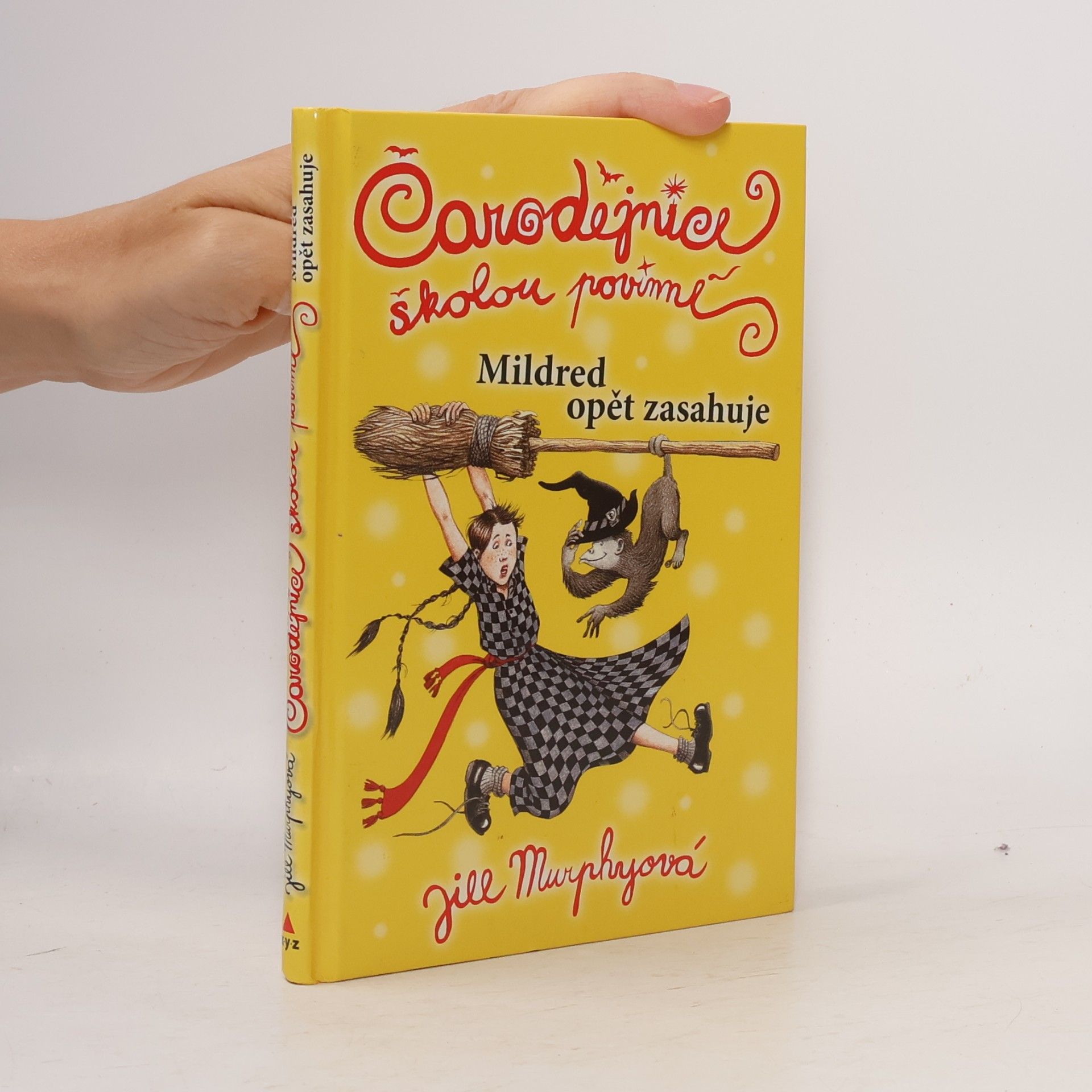 Jill Murphyová Čarodějnice školou povinné. Mildred opět zasahuje