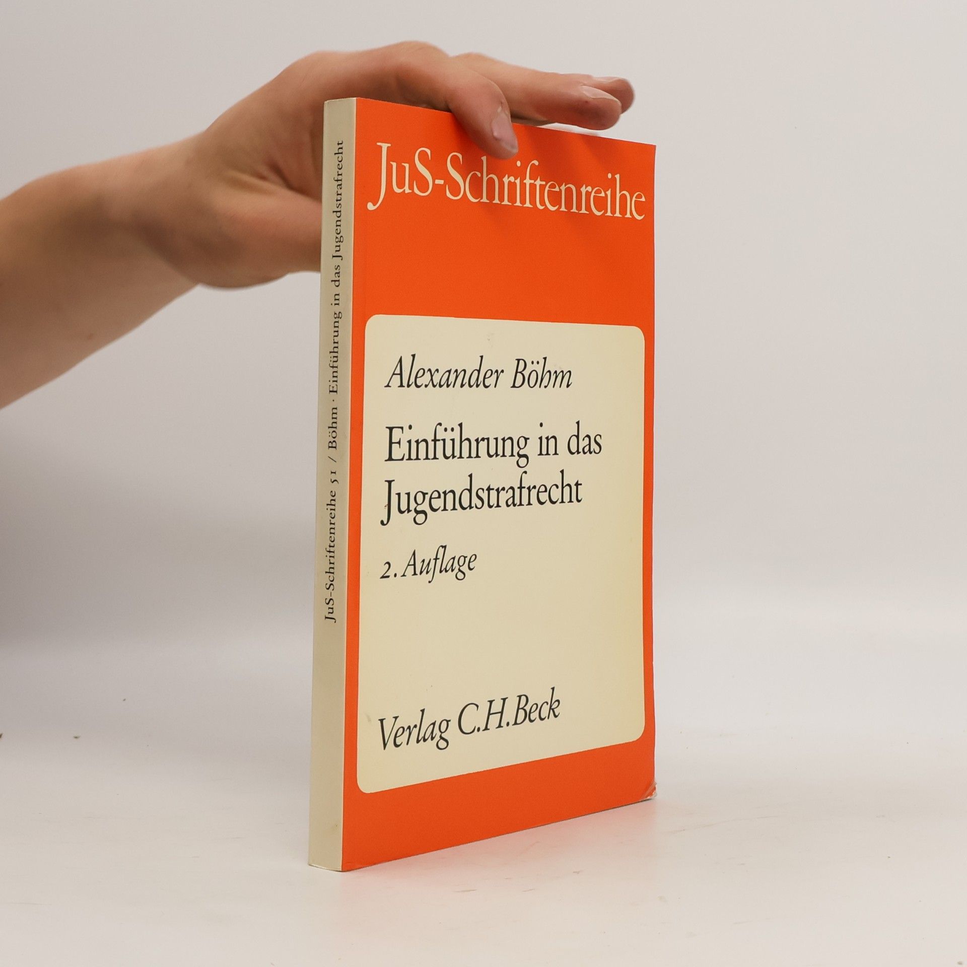Alexander Böhm JuS-Schriftenreihe - 51: Einführung in das Jugendstrafrecht