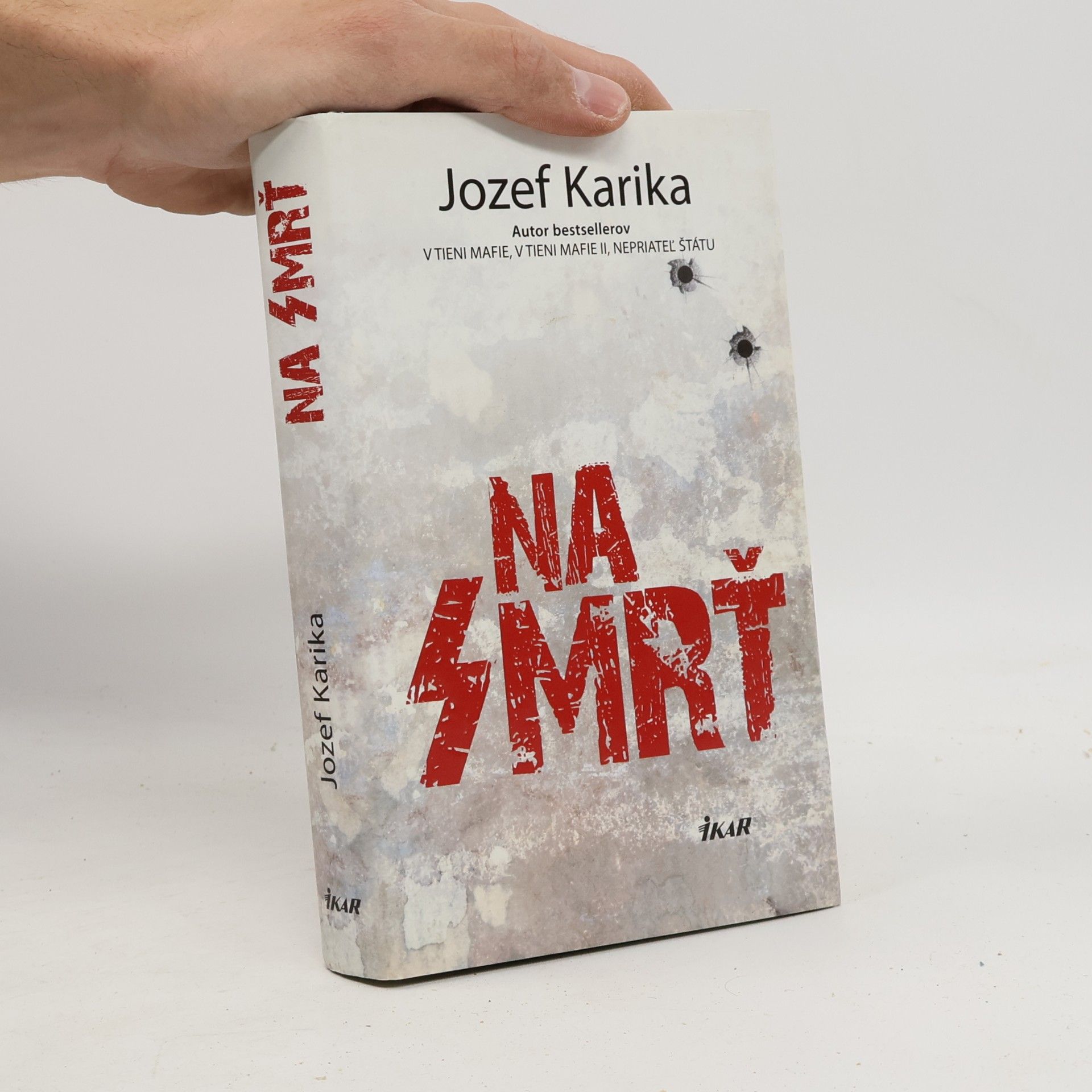 Jozef Karika Na smrť I.