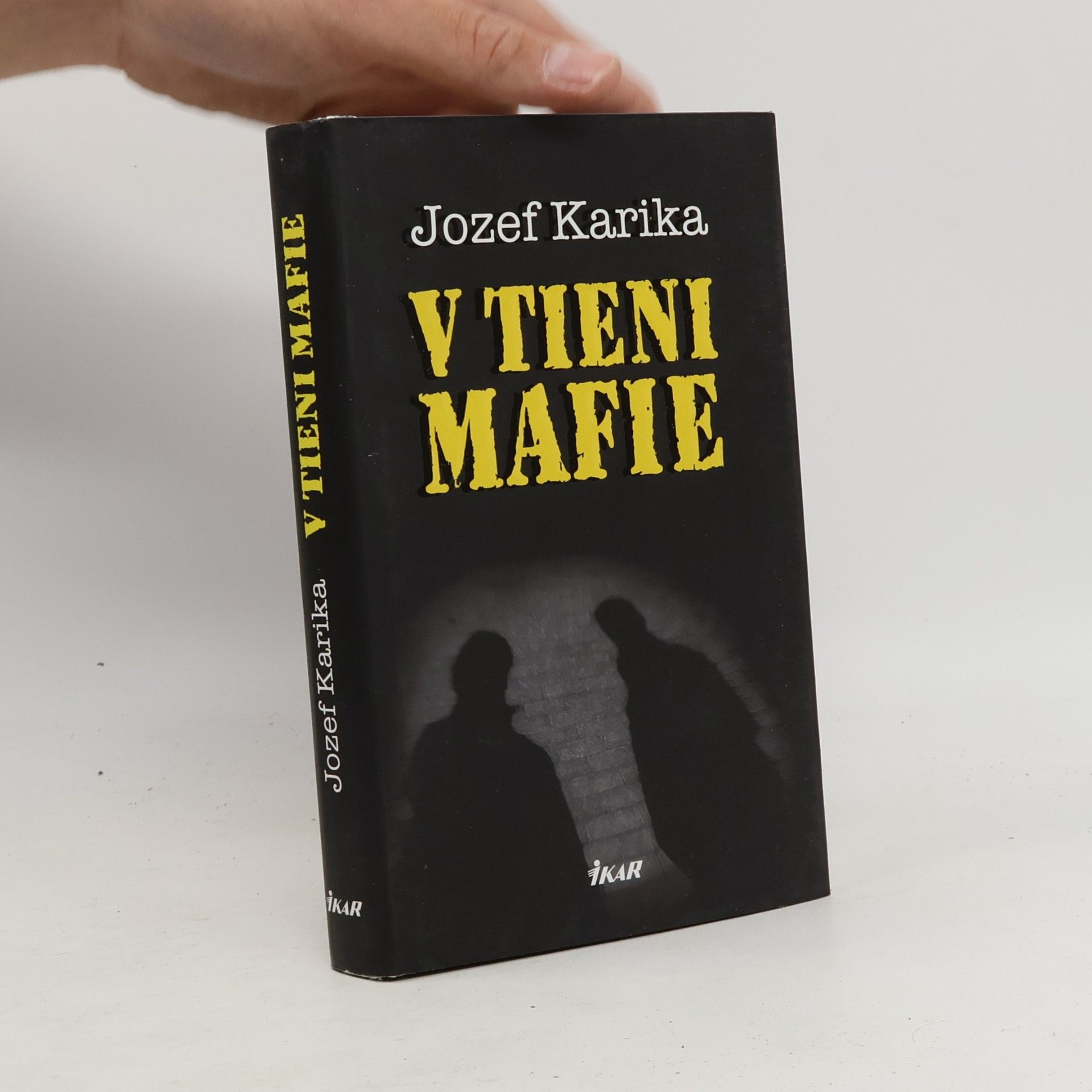 Jozef Karika V tieni mafie