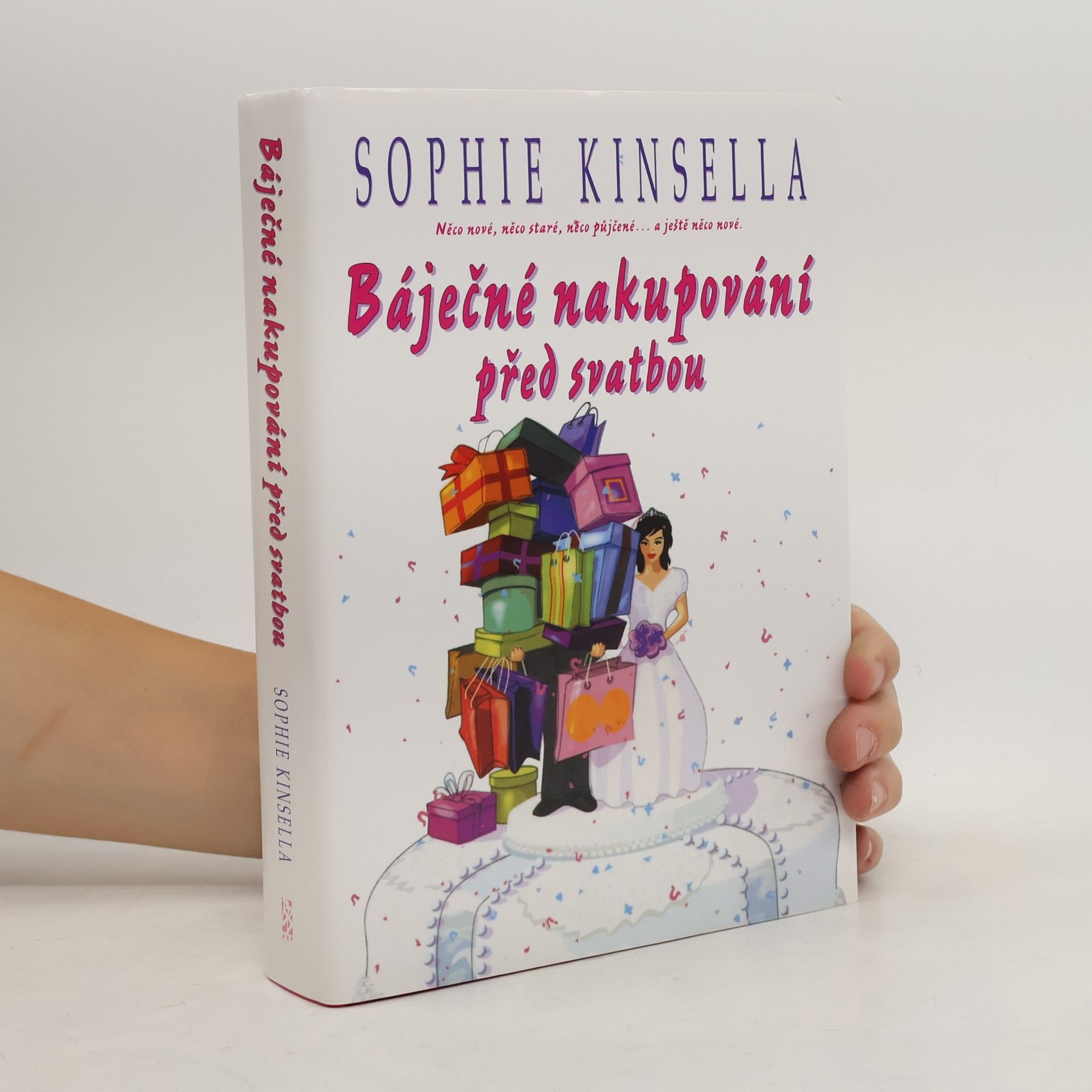 Sophie Kinsella Báječné nakupování před svatbou