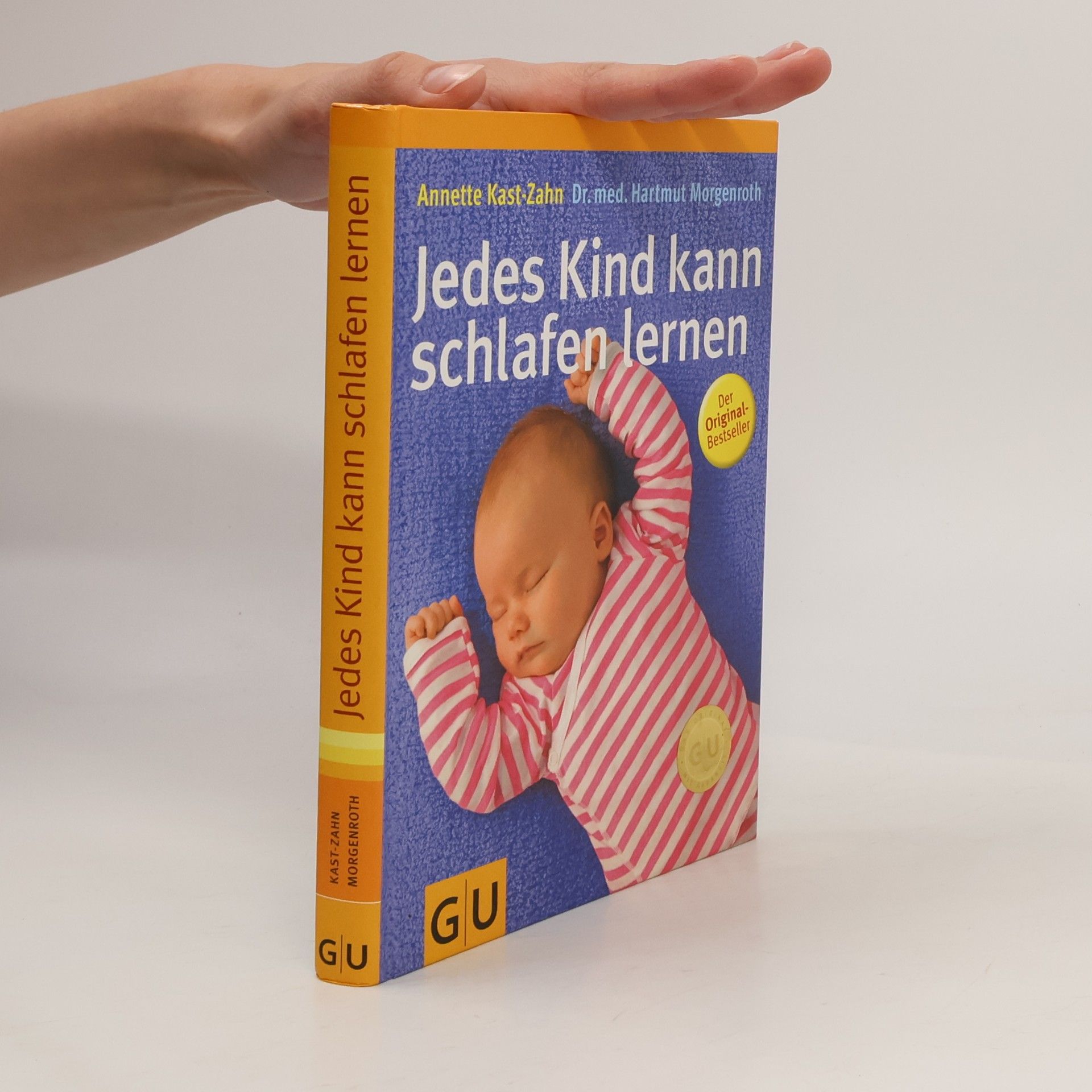 Annette Kast-Zahn Jedes Kind kann schlafen lernen