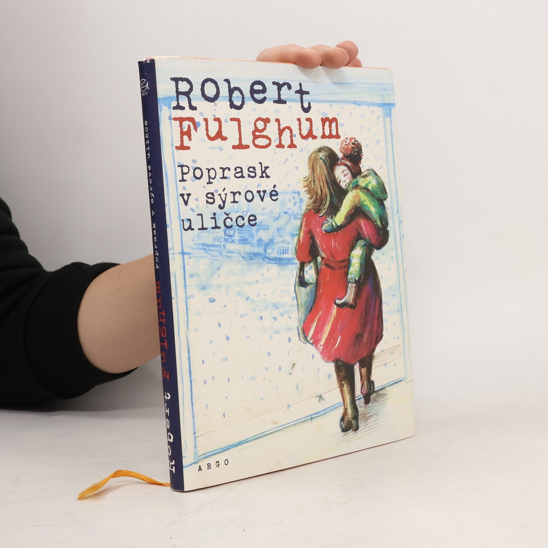 Robert Fulghum Poprask v sýrové uličce