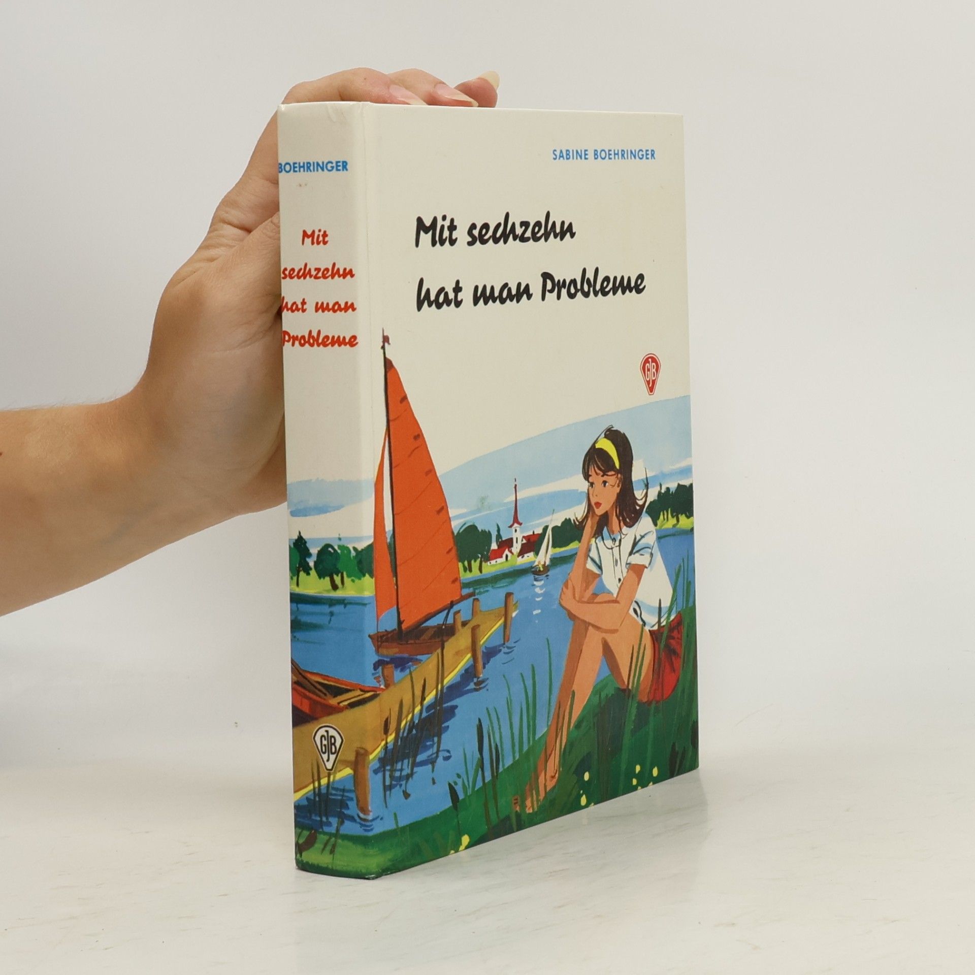 Sabine Boehringer Mit 16 hat man Probleme