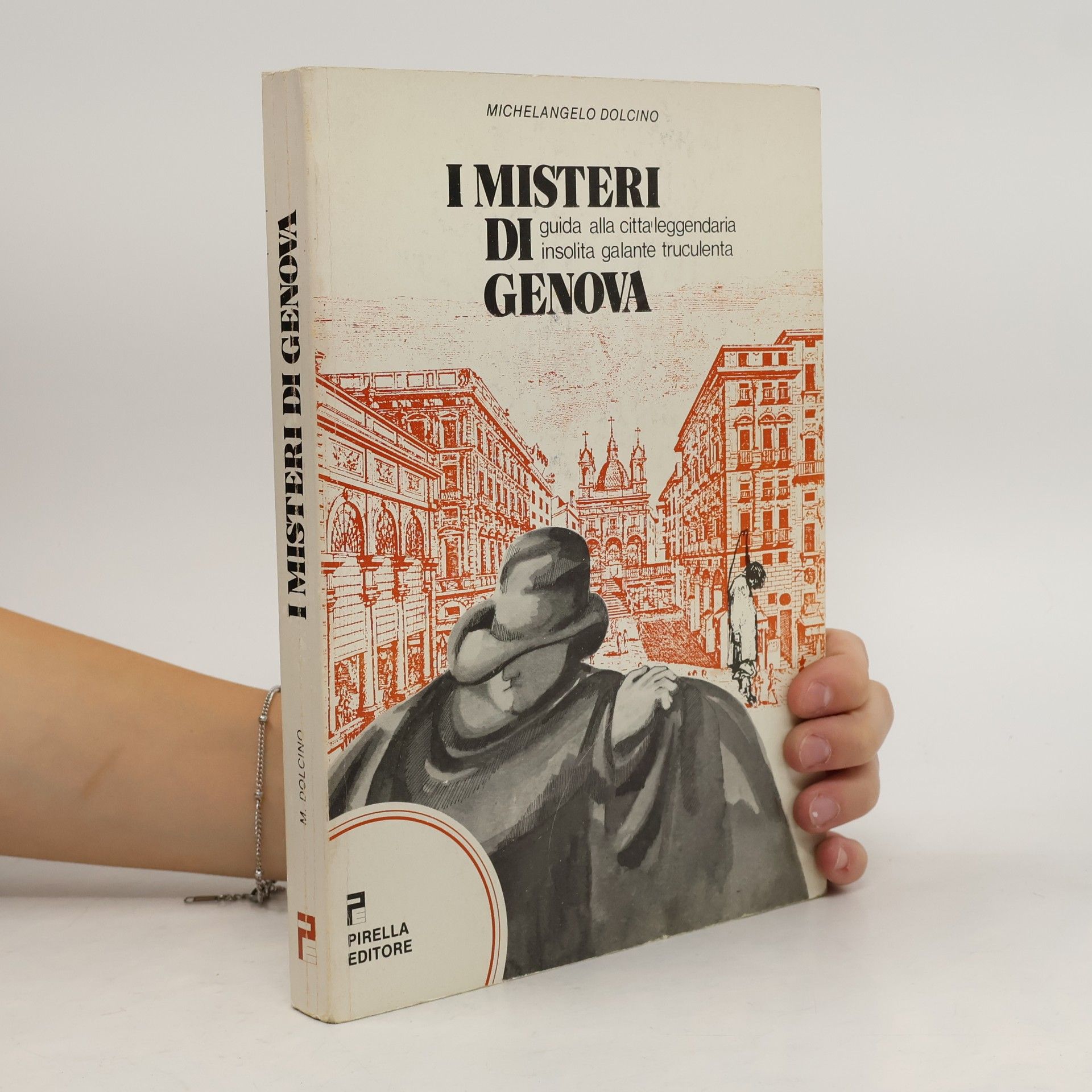 Michelangelo Dolcino I misteri di genova