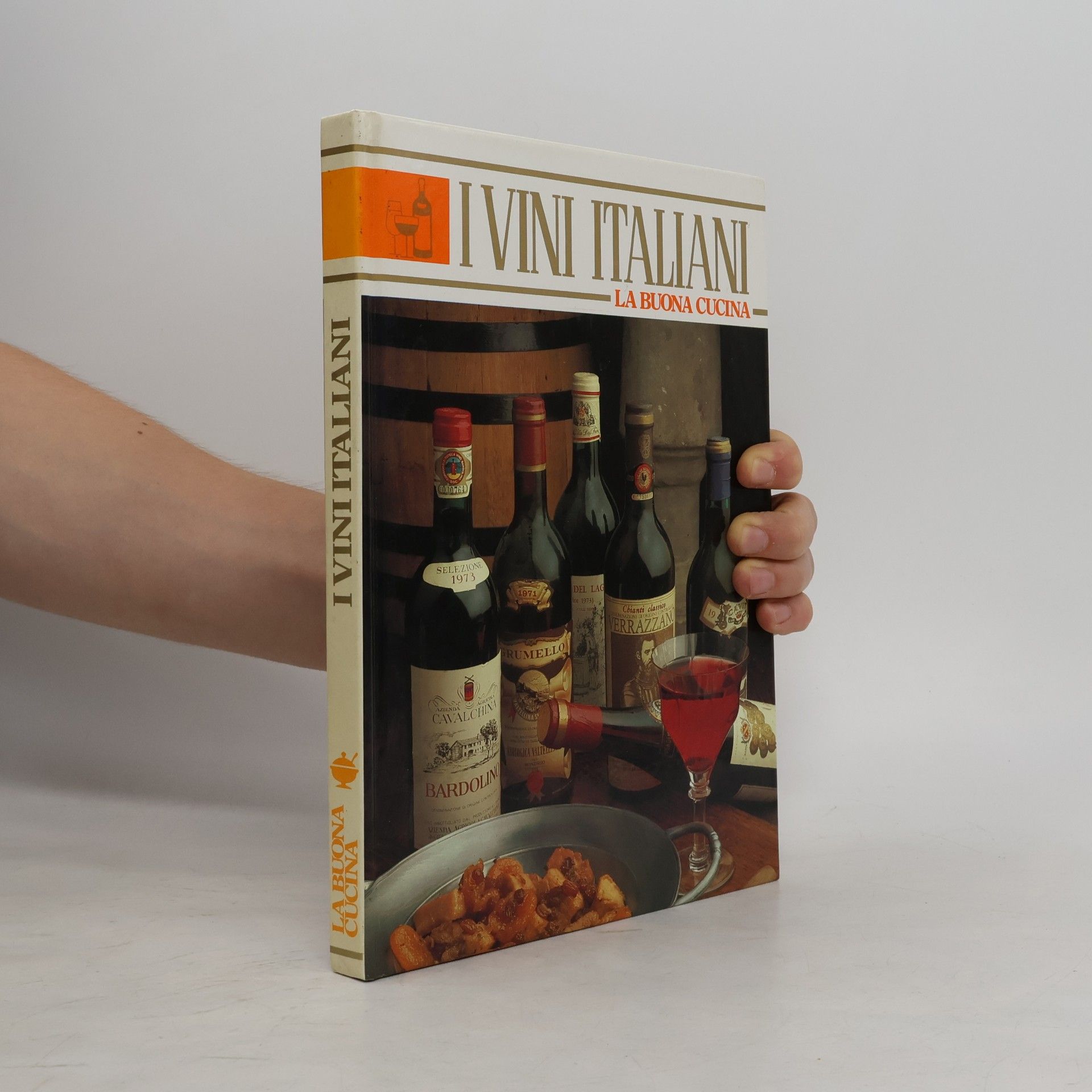 Giuliana Bonomo I vini italiani: La Buona Cucina