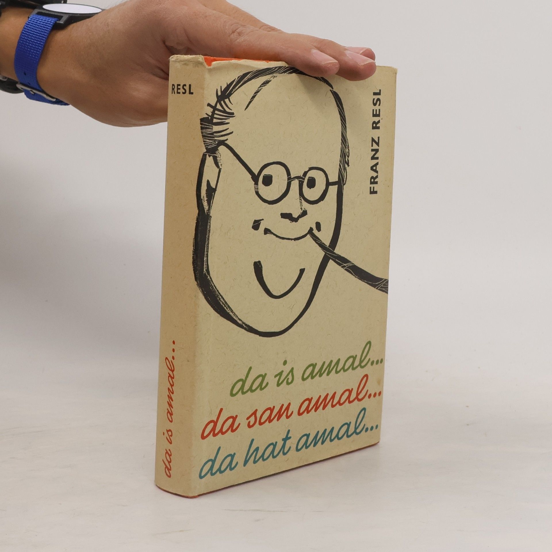 Franz Resl Da is amal, da san amal, da hat amal