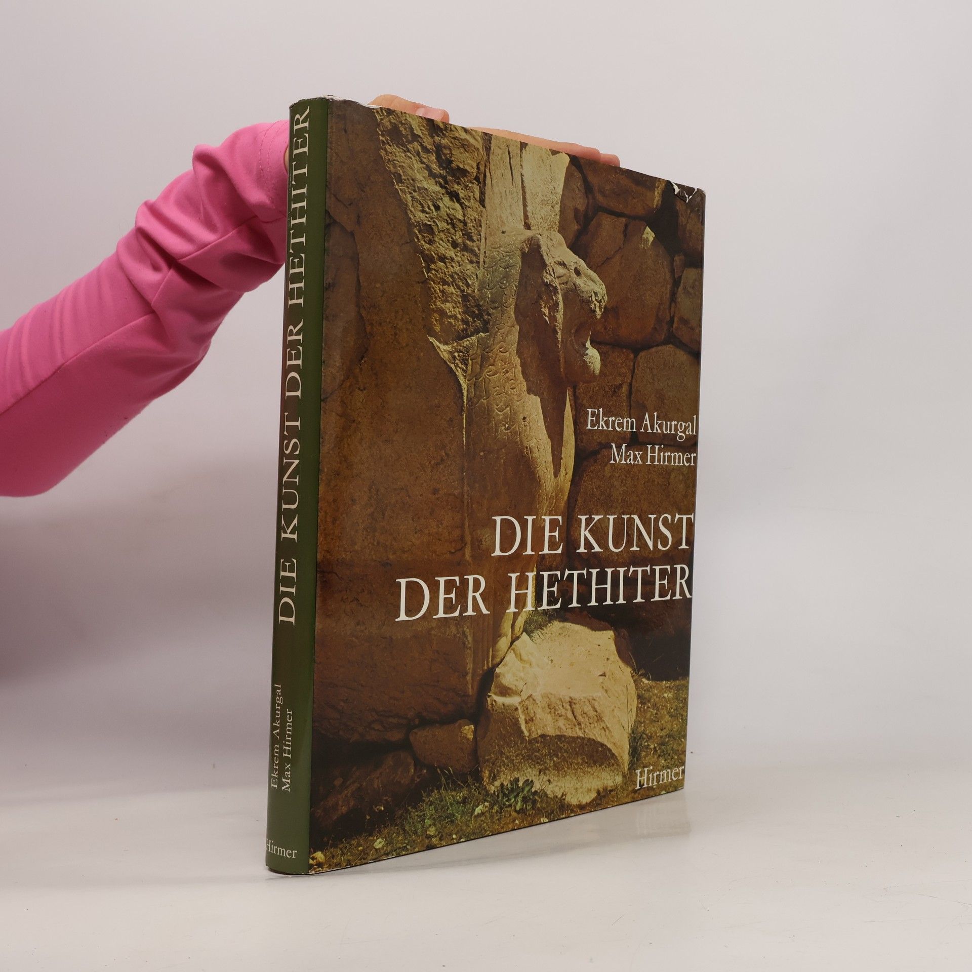 Ekrem Akurgal Die Kunst der Hethiter
