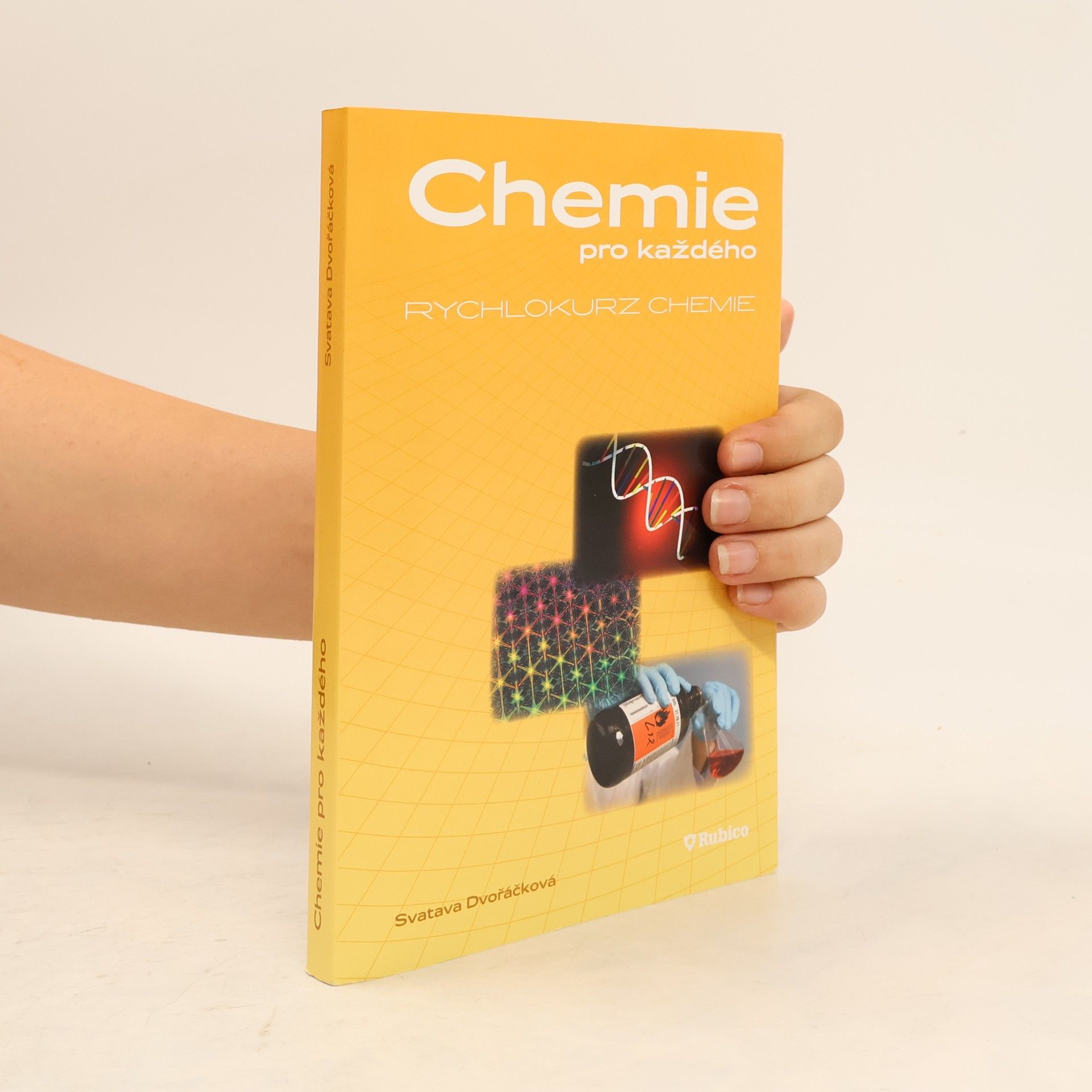 Svatava Dvořáčková Chemie pro každého