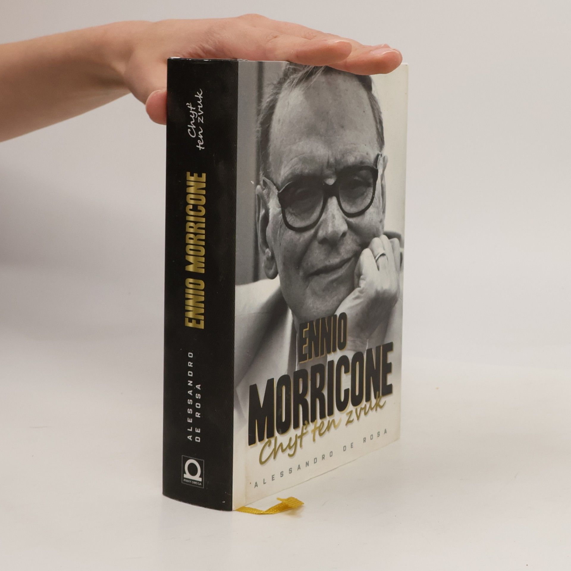 Alessandro De Rosa Ennio Morricone. Chyť ten zvuk. moje hudba, můj život