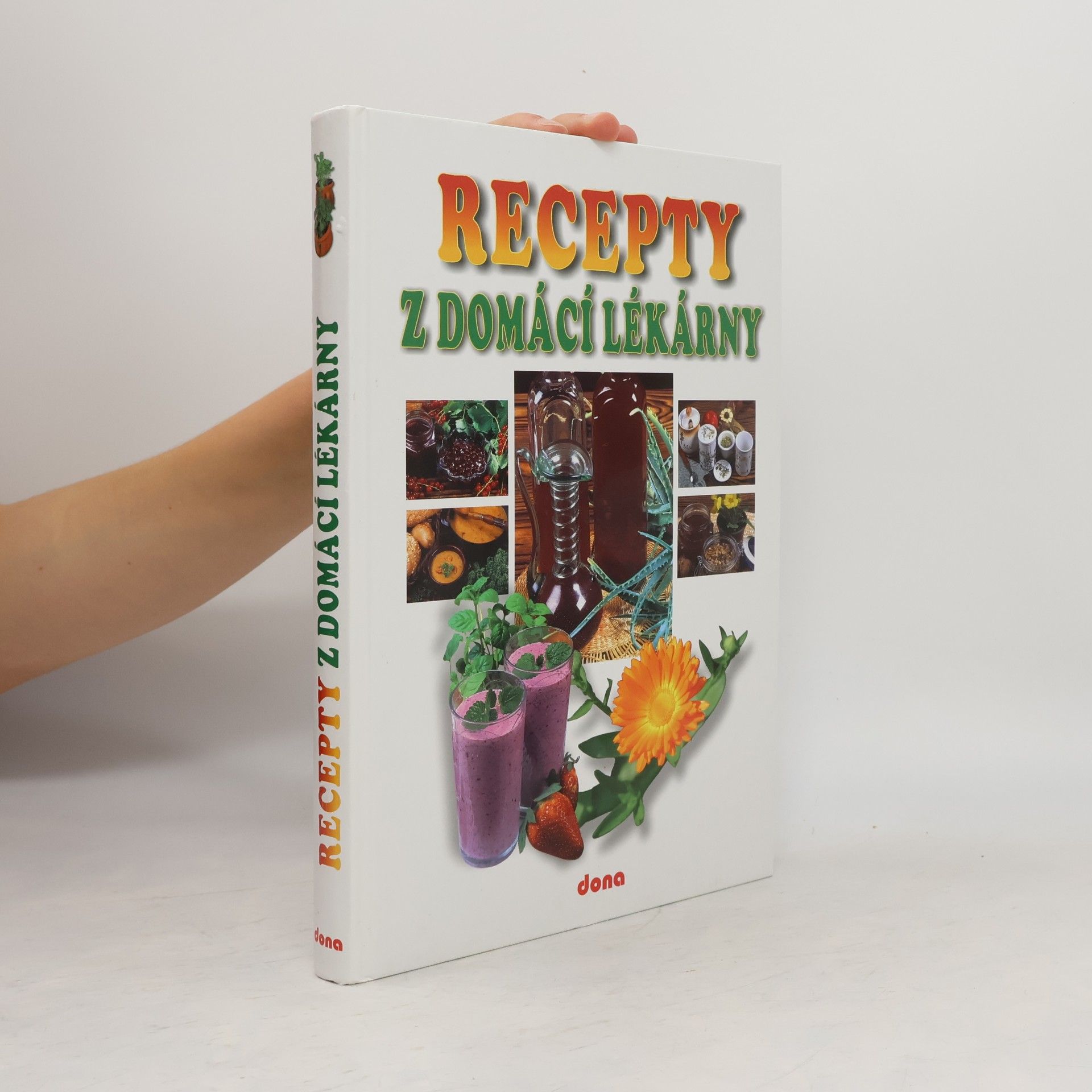 Recepty naší rodiny. 9. ročník, Recepty z domácí lékarny