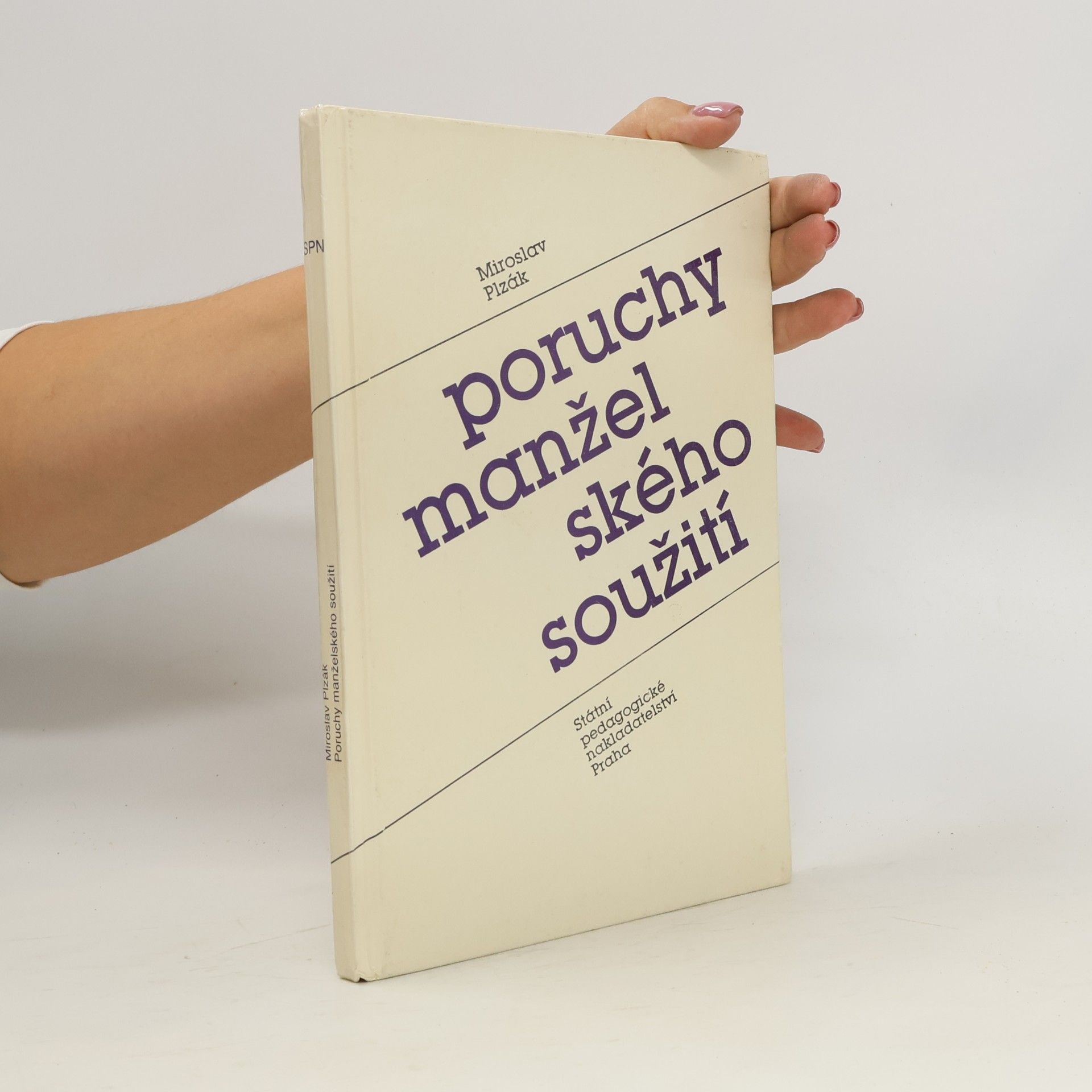 Miroslav Plzák Poruchy manželského soužití. Úvod do matrimoniopatologie