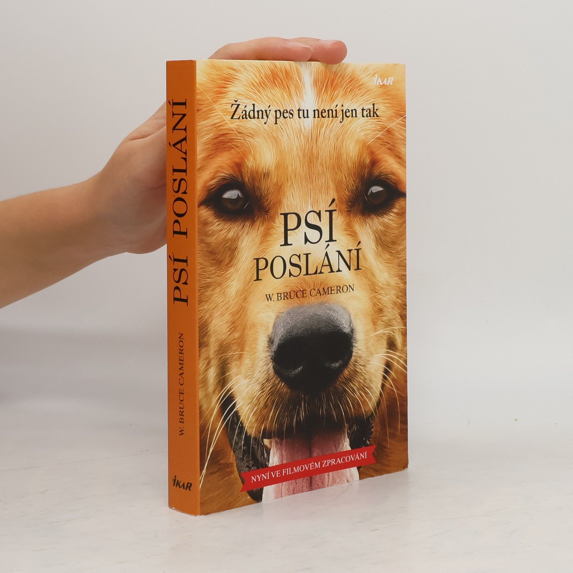 W. Bruce Cameron Psí poslání
