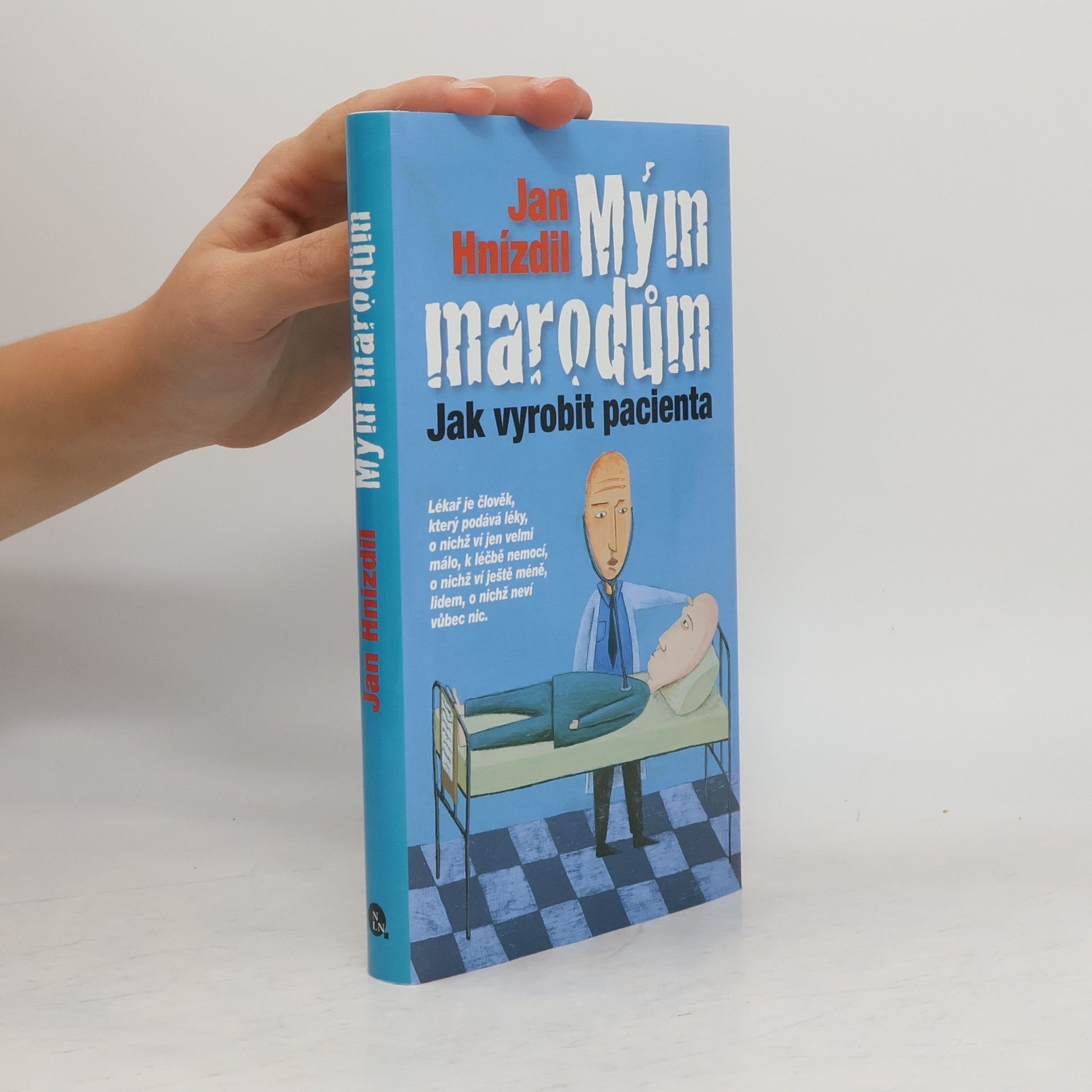 Jan Hnízdil Mým marodům
